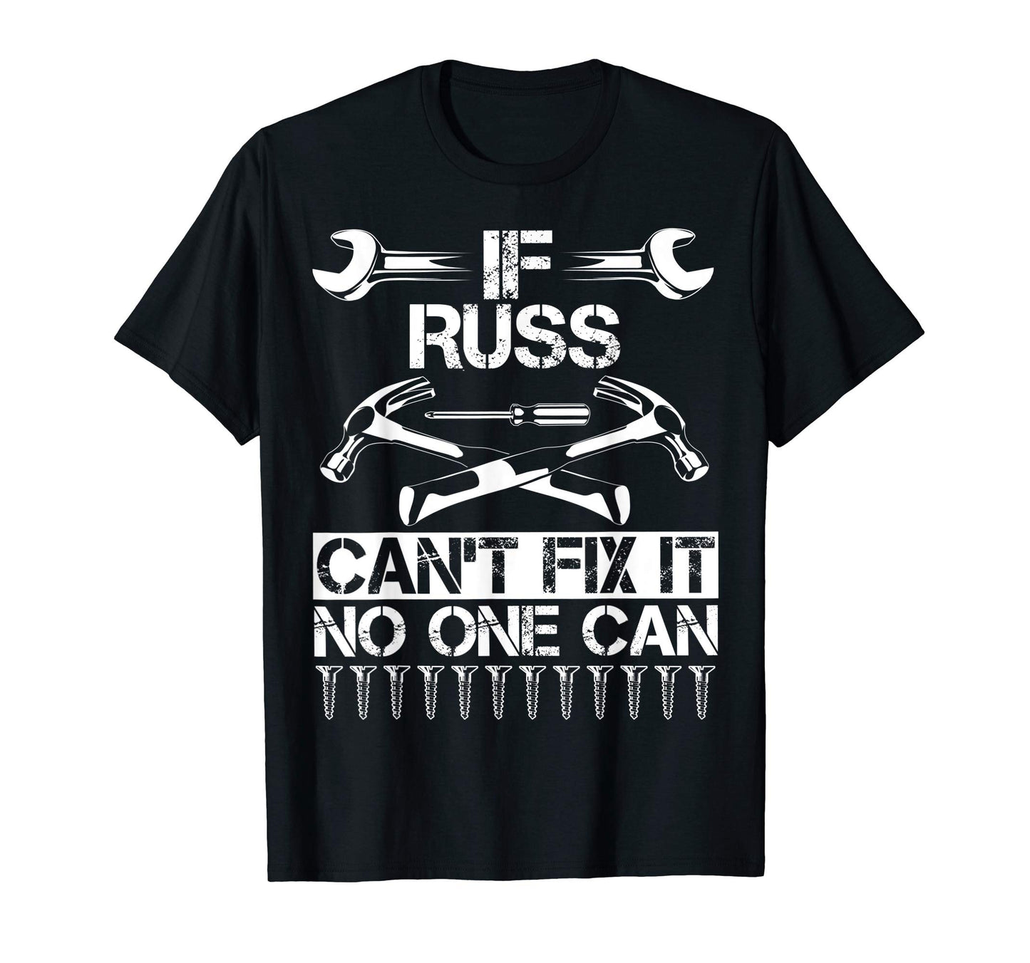 Russ Fix It Funny Birthday T-Shirt - Casual Everyday Wear for Adults - T-Shirt, Sweatshirt, Hoodie
