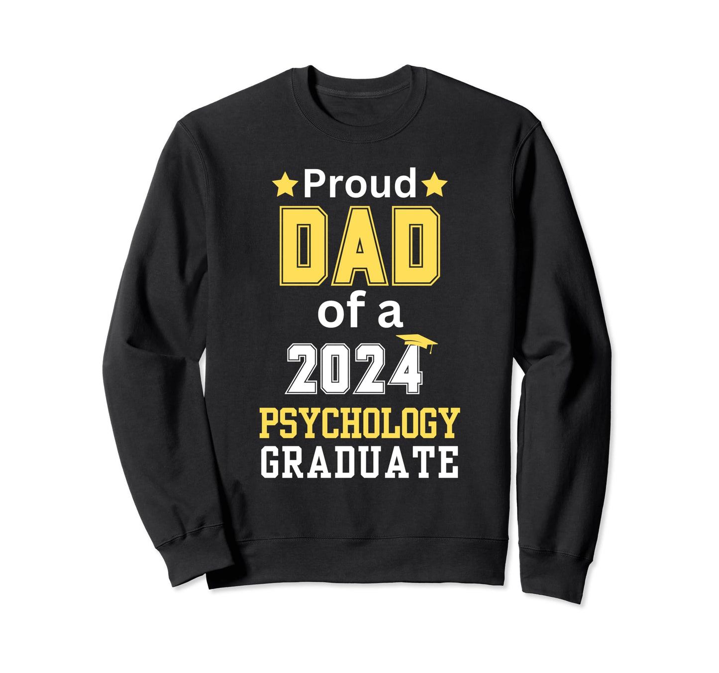 Proud Dad Class 2024 Sweatshirt - Casual Everyday Wear for Adults - T-Shirt, Sweatshirt, Hoodie