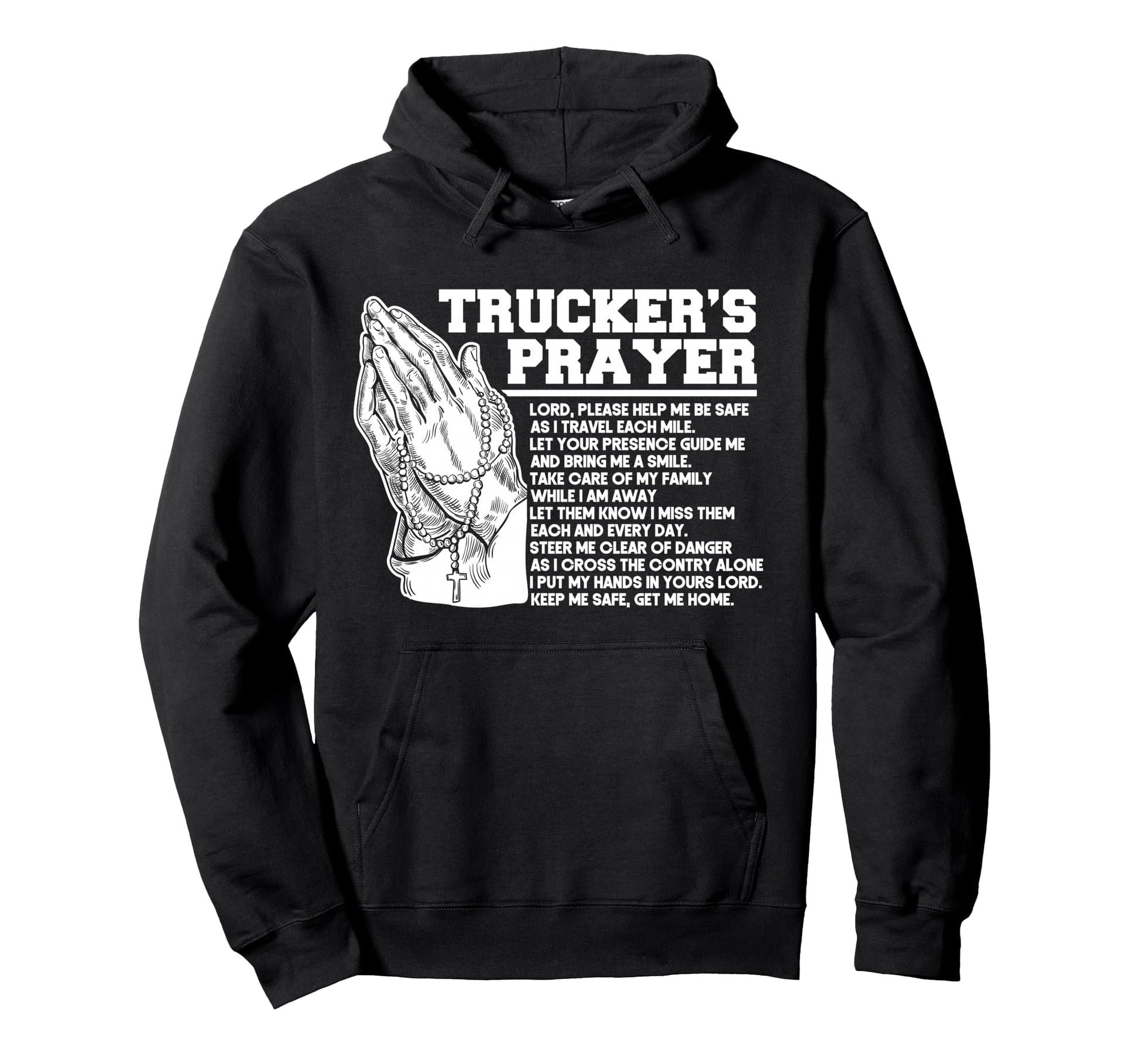 Trucker Truck Driver Truckers Prayer God Hoodie - Streetwear Style Unisex - T-Shirt, Sweatshirt, Hoodie