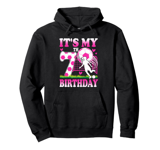 7 Year Old Birthday Soccer Themed Hoodie - Fun Novelty Design for Adults - T-Shirt, Sweatshirt, Hoodie