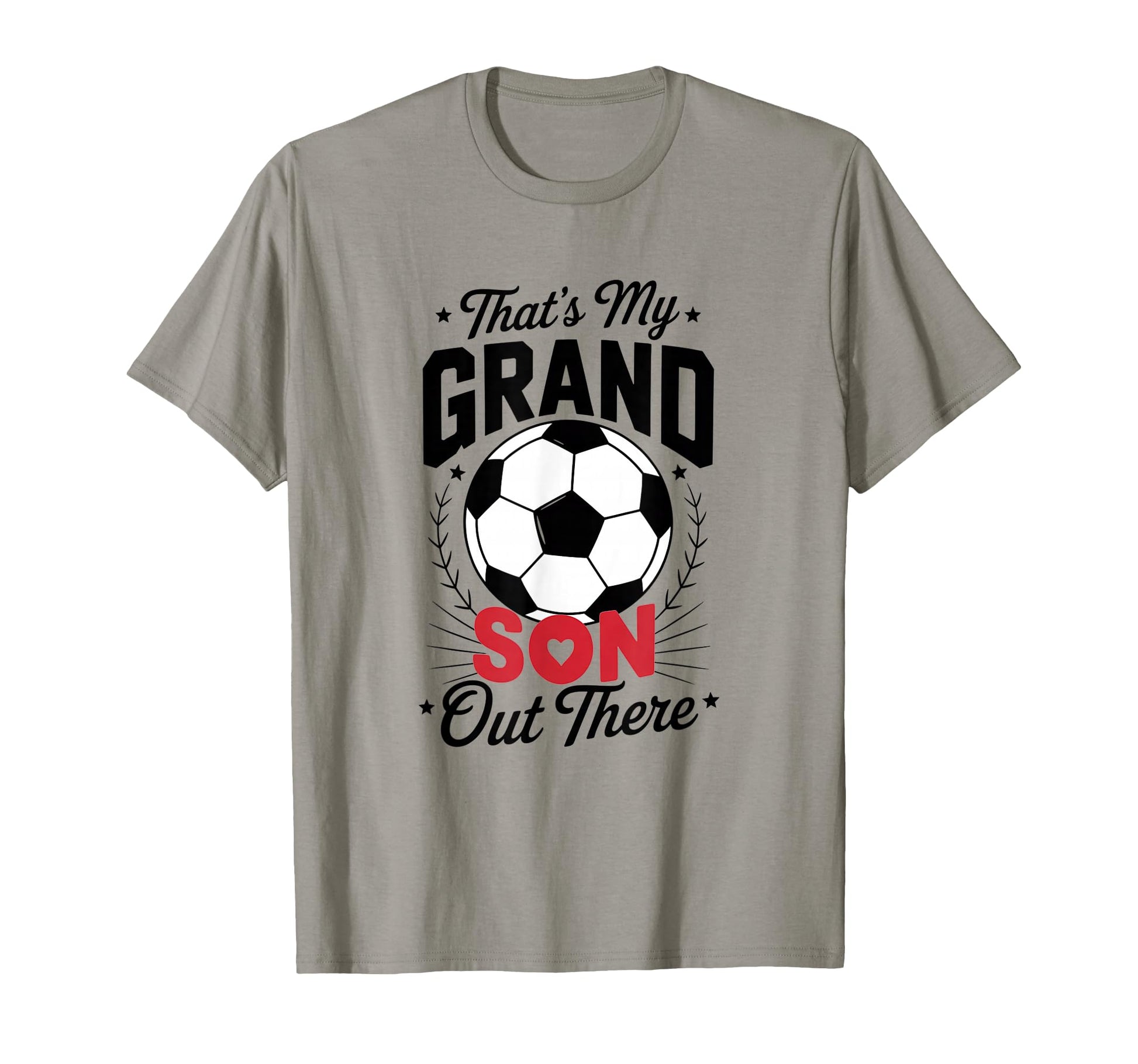 Thats My Grandson Out There Soccer T-Shirt - Novelty Apparel Unisex - T-Shirt, Sweatshirt, Hoodie