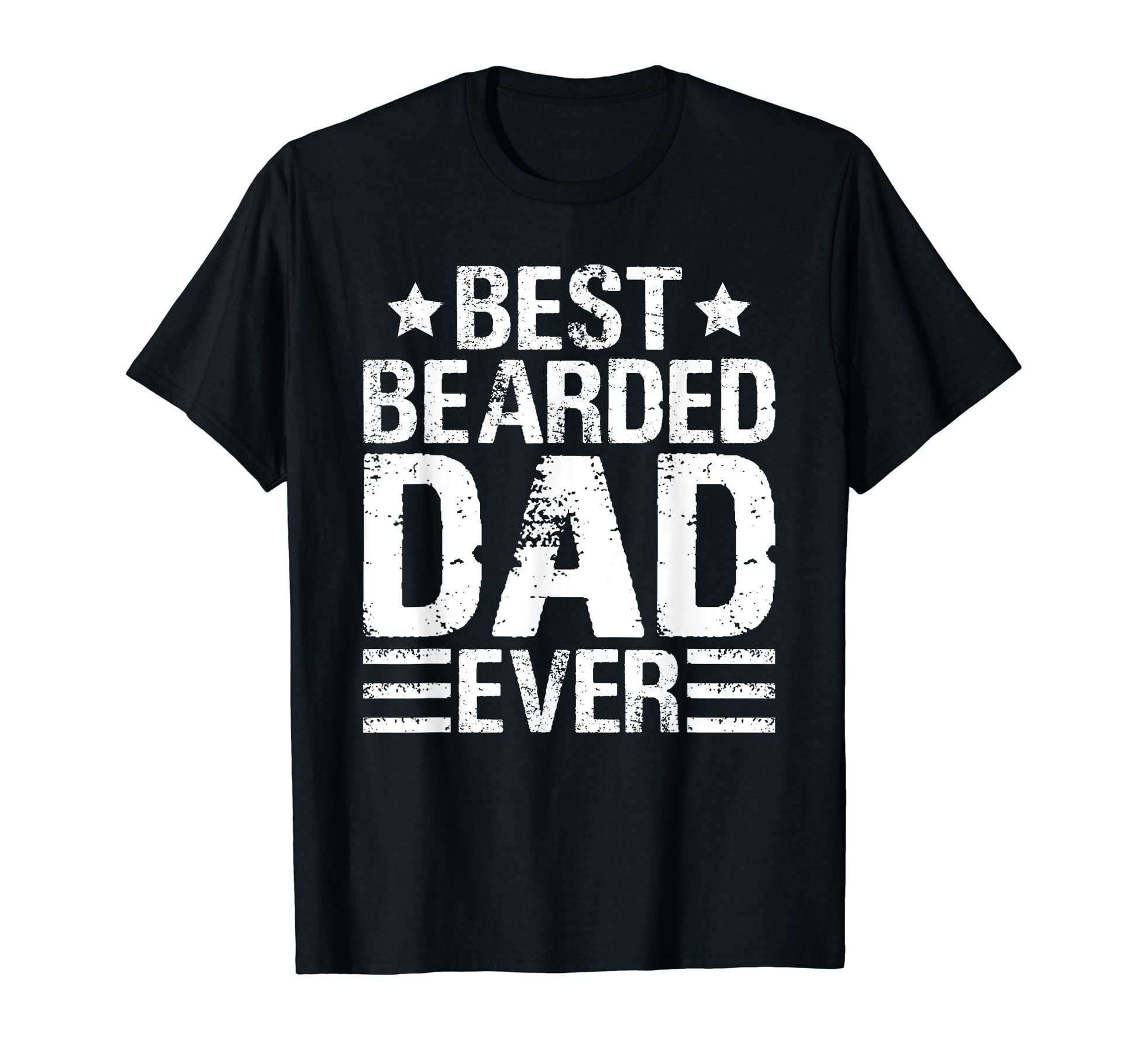 Best Bearded Dad Ever Beard Game Strong T-Shirt - Graphic Print Men Women - T-Shirt, Sweatshirt, Hoodie