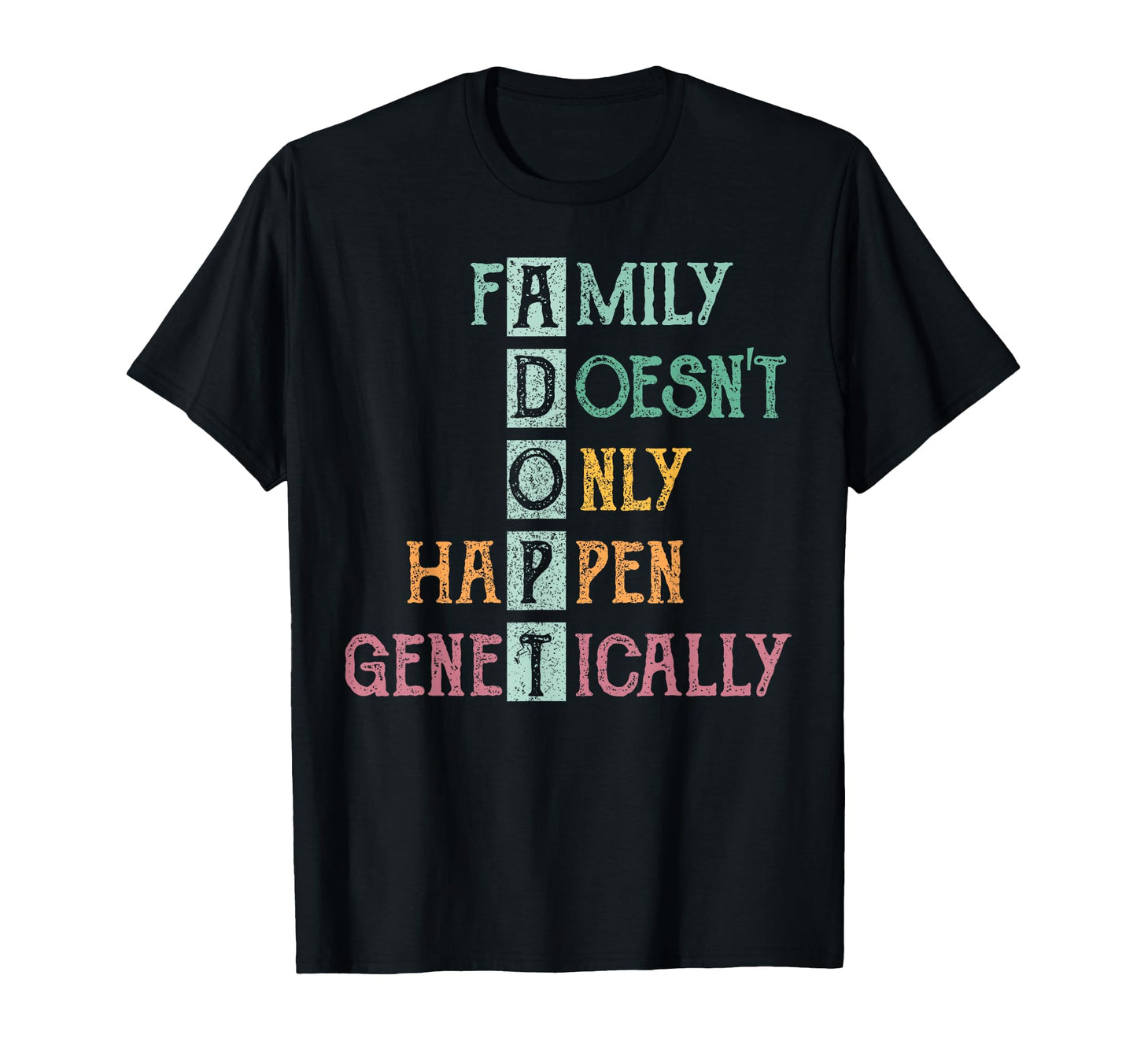 Adoption Awareness Adoption Day Adoption T-Shirt - Novelty Apparel Unisex - T-Shirt, Sweatshirt, Hoodie