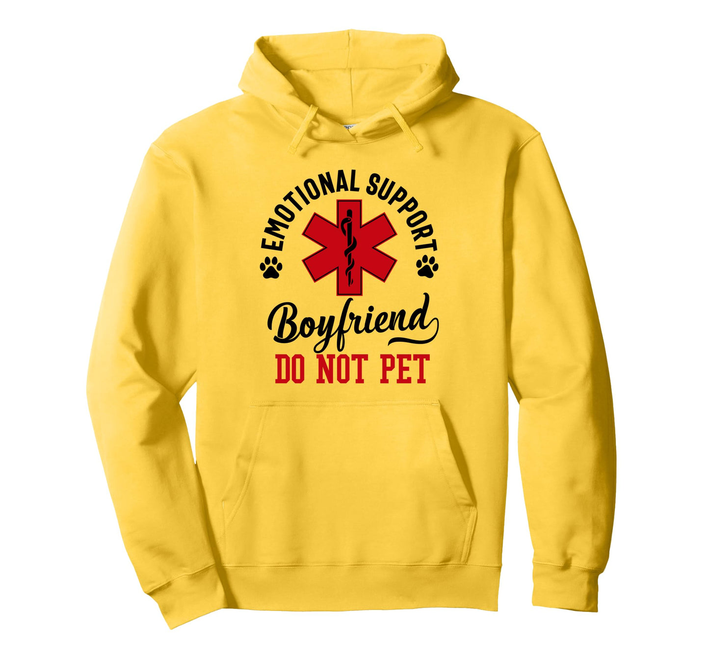 Emotional Support Boyfriend Do Not Pet Hoodie - Graphic Print for Adults - T-Shirt, Sweatshirt, Hoodie