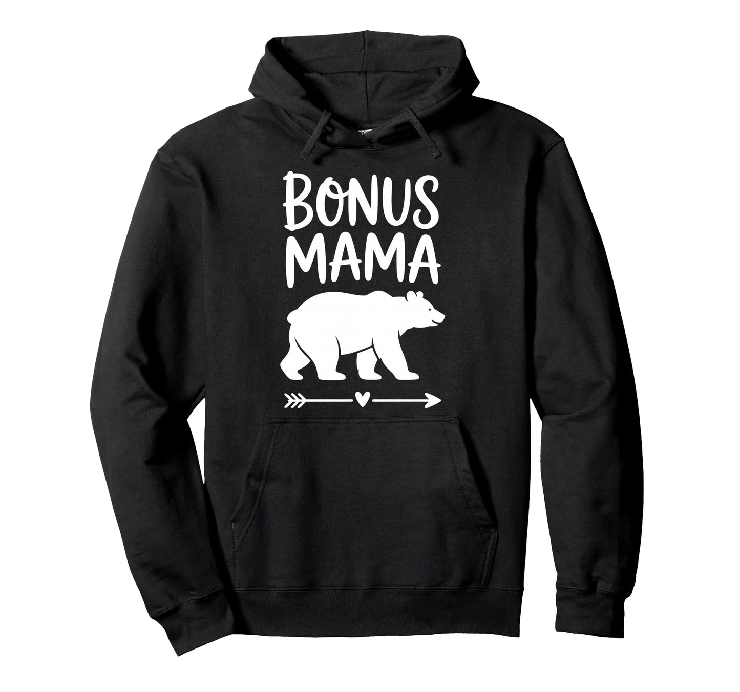 Bonus Mama Step Parent Stepmother Hoodie - Streetwear Style for Adults - T-Shirt, Sweatshirt, Hoodie