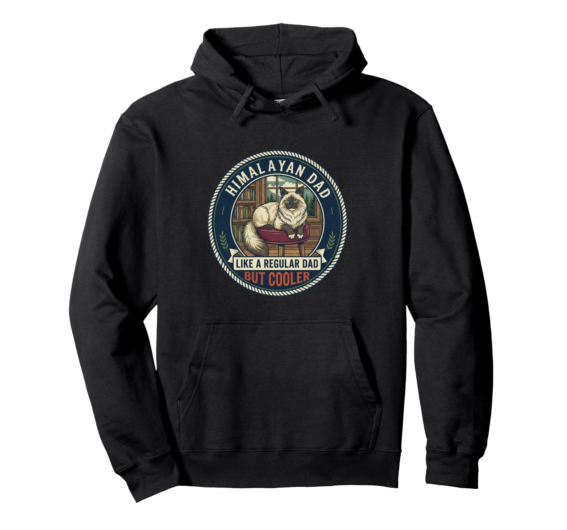 Himalayan Dad Like Regular Dad But Cooler Hoodie - Novelty Apparel Unisex - T-Shirt, Sweatshirt, Hoodie
