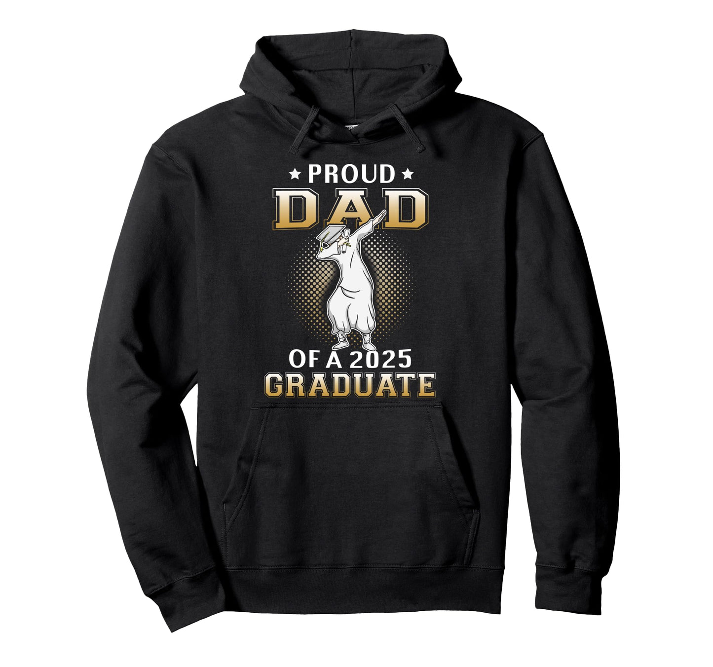 Proud Dad 2025 Graduate Dabbing Senior Hoodie - Graphic Print for Adults - T-Shirt, Sweatshirt, Hoodie
