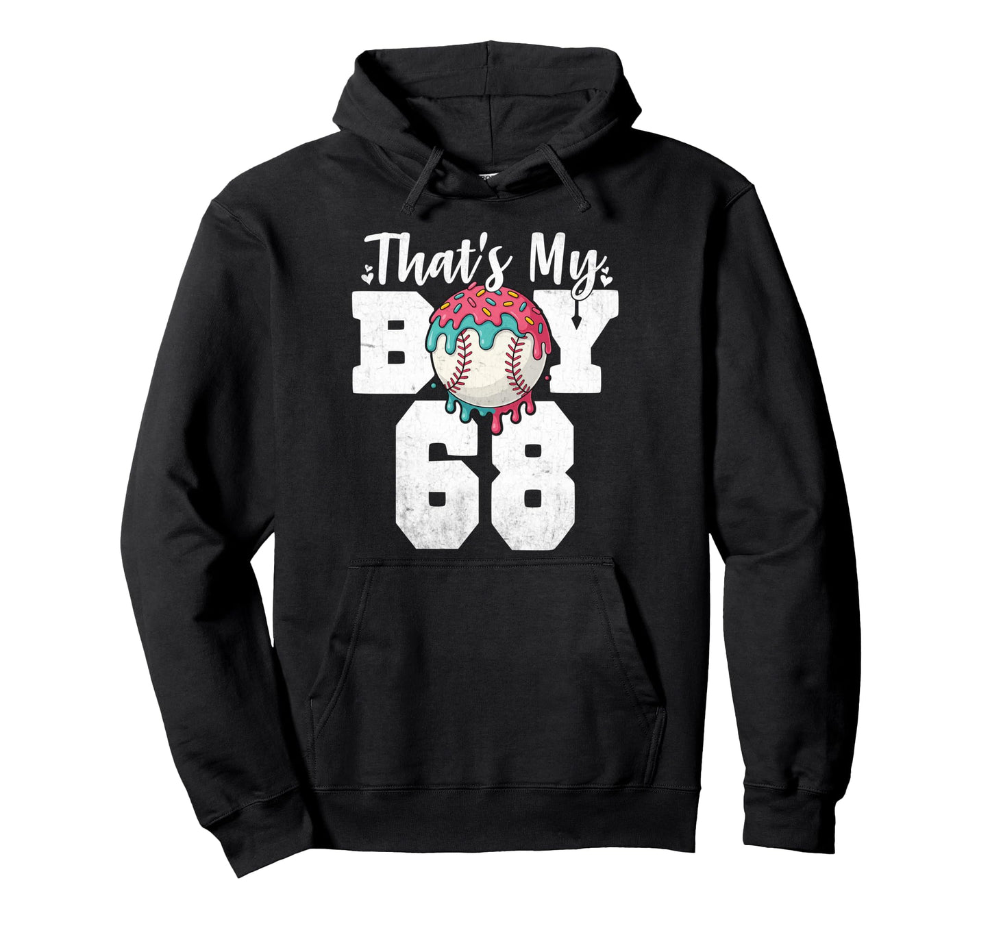 Thats My Baseball 68 Number Mom Dad Hoodie - Aesthetic Graphic for Adults - T-Shirt, Sweatshirt, Hoodie