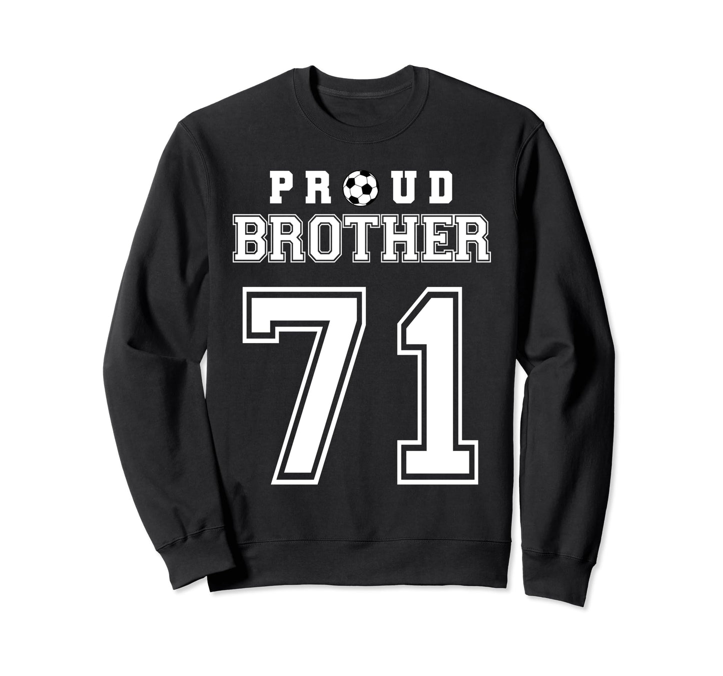 Number 71 Custom Proud Soccer Futbol Sweatshirt - Trendy Graphic Unisex - T-Shirt, Sweatshirt, Hoodie