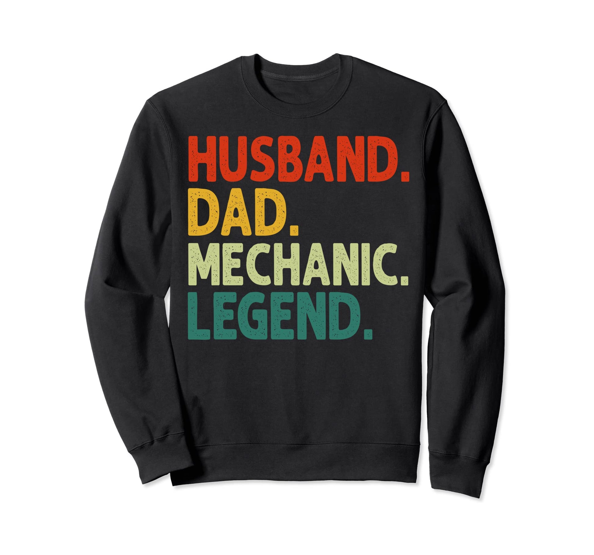 Husband Dad Mechanic Legend Funny Sweatshirt - Trendy Graphic Men Women - T-Shirt, Sweatshirt, Hoodie