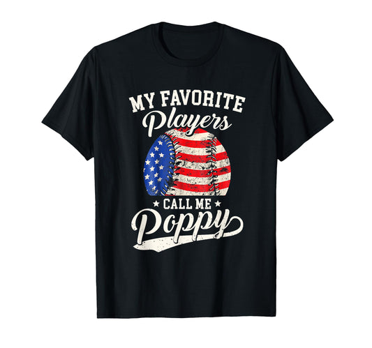 Baseball Poppy My Favorite Baseball T-Shirt - Novelty Apparel for Adults - T-Shirt, Sweatshirt, Hoodie