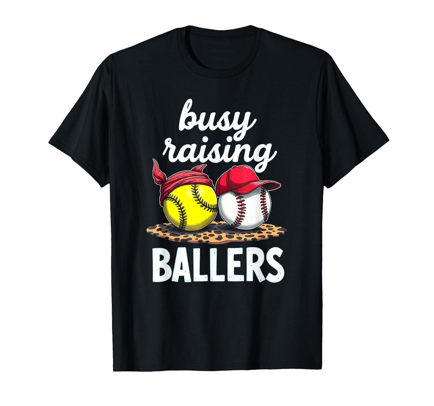 Dedicated Busy Raising Ballers T-Shirt - Casual Everyday Wear Men Women - T-Shirt, Sweatshirt, Hoodie