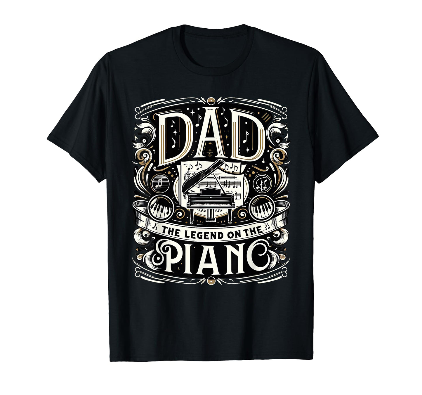 Dad Fathers Day Dad Legend Piano Dad T-Shirt - Trendy Graphic Unisex - T-Shirt, Sweatshirt, Hoodie