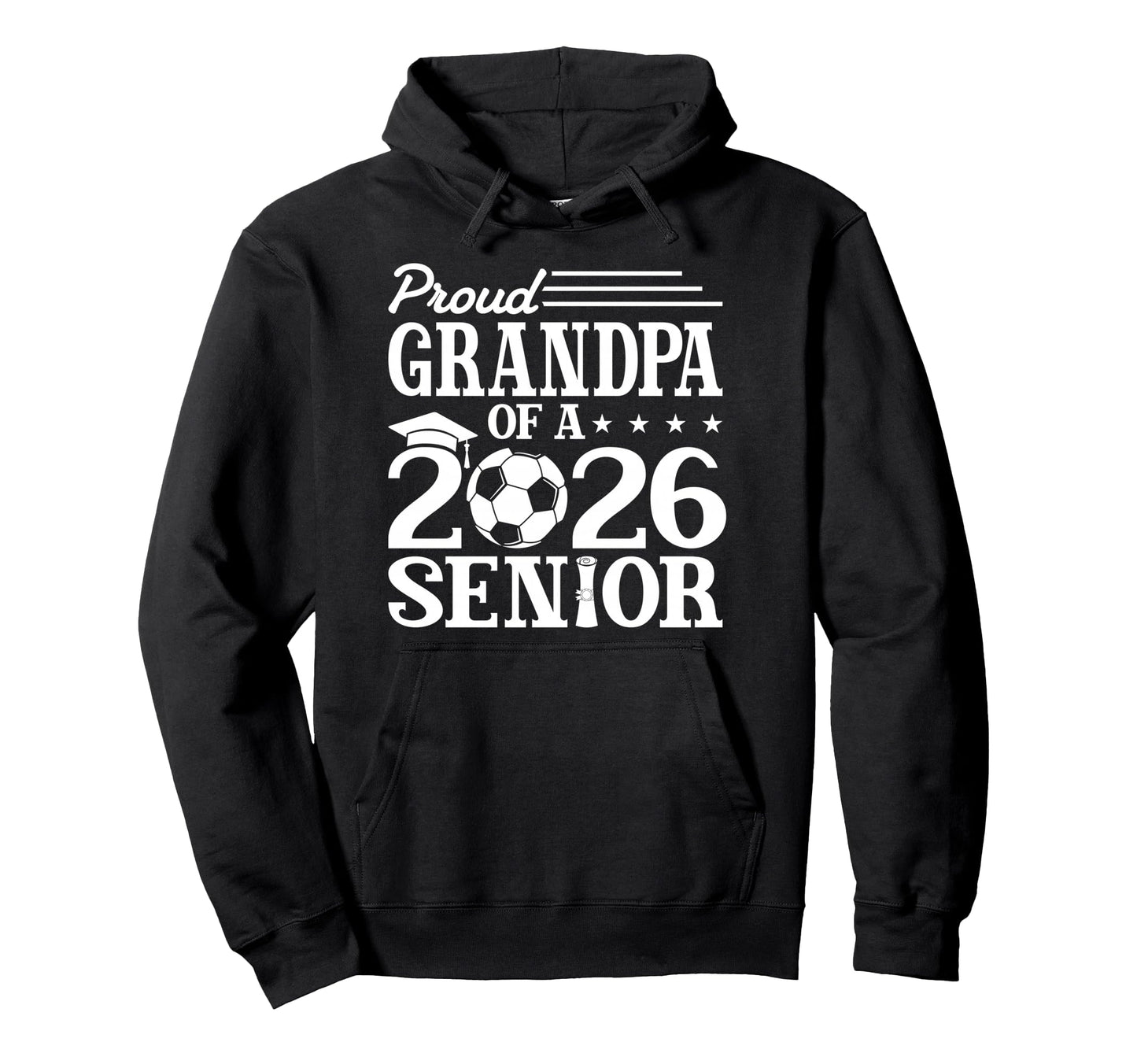 Proud Grandpa 2026 Senior Soccer Hoodie - Casual Everyday Wear for Adults - T-Shirt, Sweatshirt, Hoodie