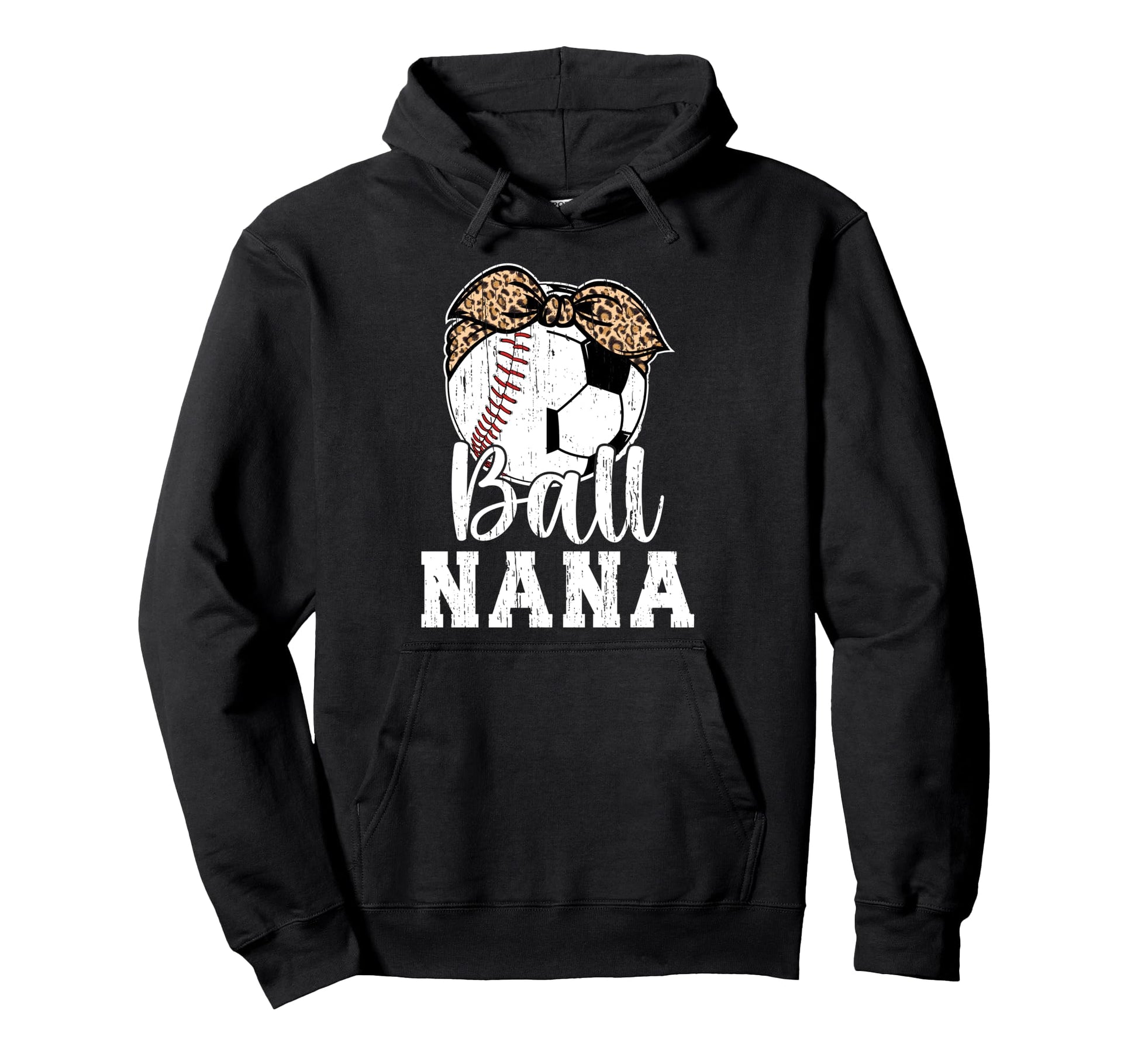Ball Nana Grandma Baseball Soccer Hoodie - Aesthetic Graphic for Adults - T-Shirt, Sweatshirt, Hoodie