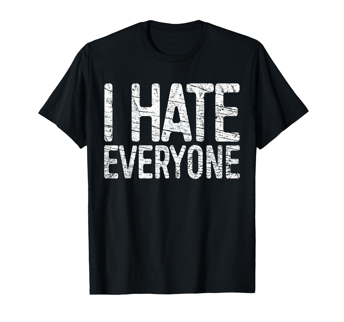 I Hate Everyone Funny Introvert T-Shirt - Minimalist Print Unisex - T-Shirt, Sweatshirt, Hoodie