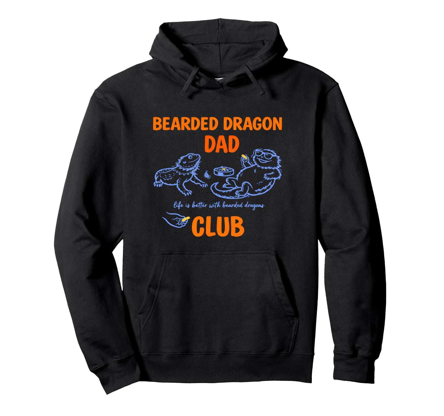 Bearded Dragon Dad Club Mens Life Is Hoodie - Novelty Apparel Men Women - T-Shirt, Sweatshirt, Hoodie