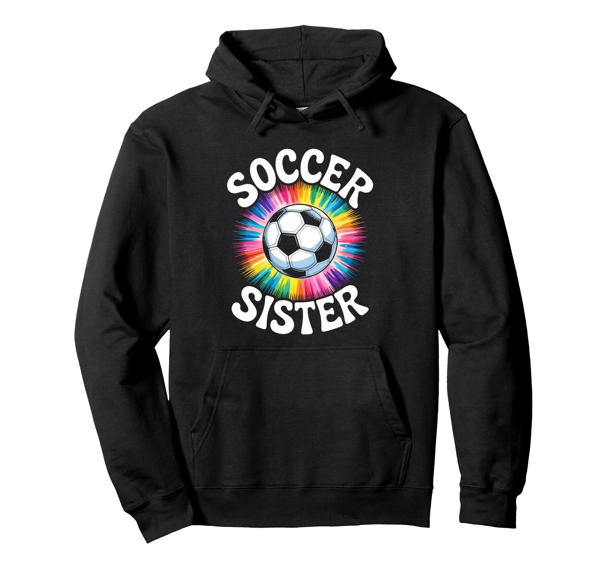 Soccer Sister Tie Dye Hoodie - Graphic Print Unisex - T-Shirt, Sweatshirt, Hoodie