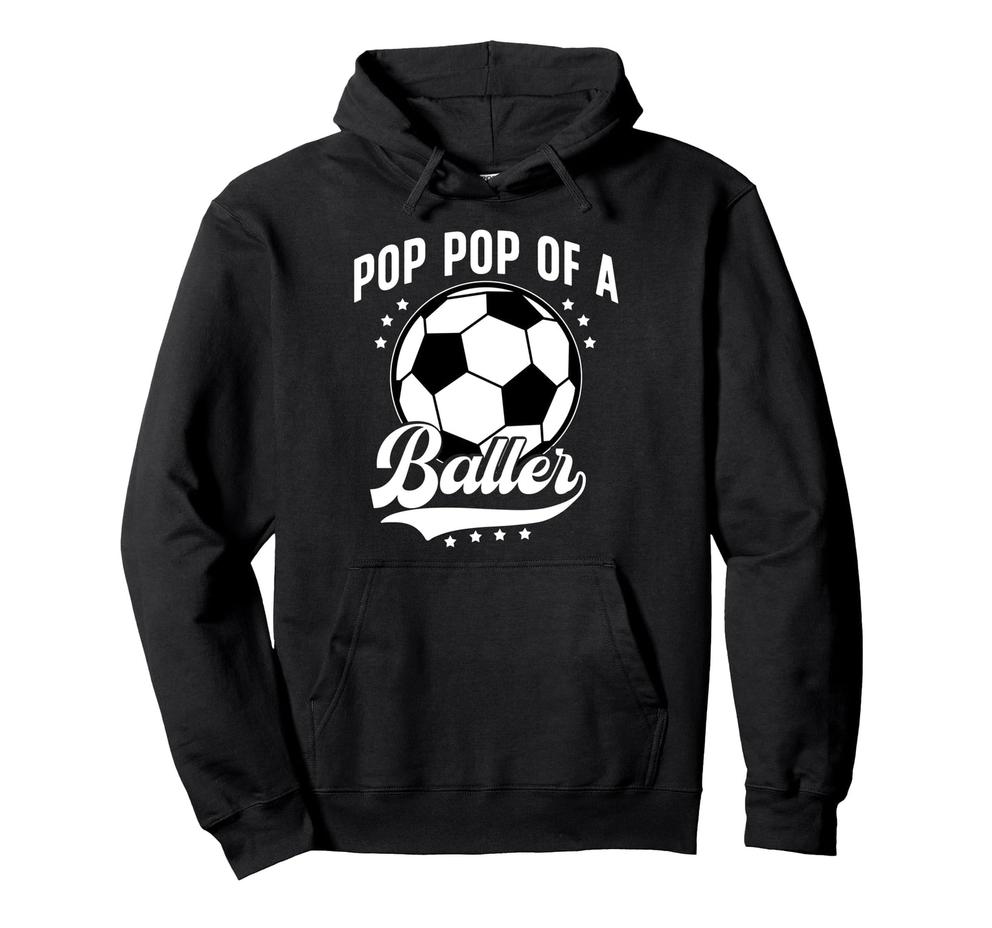 Pop Pop Baller Soccer Pop Pop Soccer Hoodie - Custom Art Print for Adults - T-Shirt, Sweatshirt, Hoodie