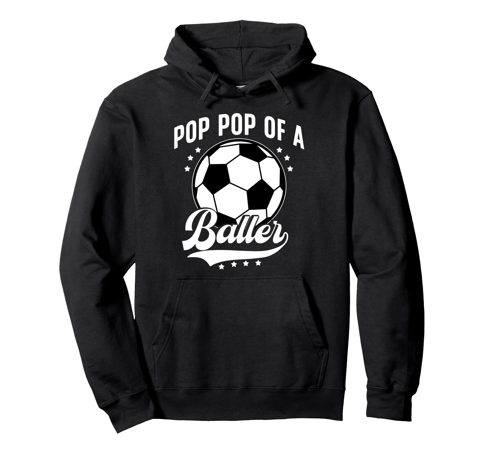 Pop Pop Baller Soccer Pop Pop Soccer Hoodie - Custom Art Print for Adults - T-Shirt, Sweatshirt, Hoodie