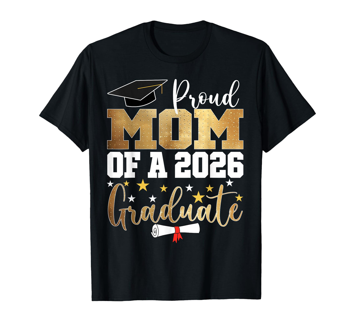 Proud Mom 2026 Graduate Mom Graduation T-Shirt - Trendy Graphic Unisex - T-Shirt, Sweatshirt, Hoodie