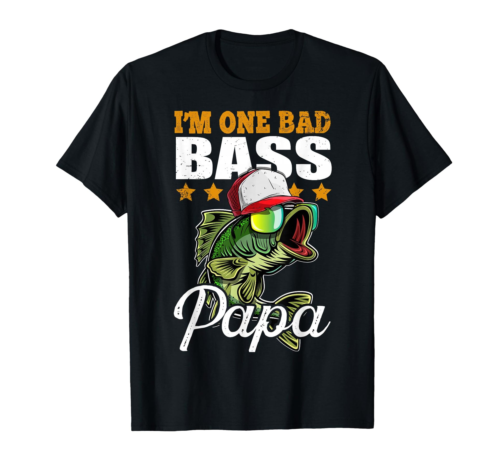 Im One Bad Bass Papa Funny Bass Fishing T-Shirt - Trendy Graphic Men Women - T-Shirt, Sweatshirt, Hoodie