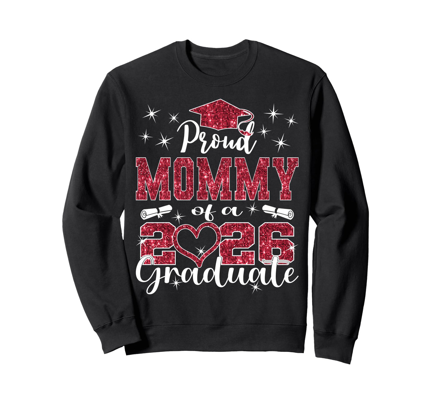 Super Proud Mommy 2026 Graduate Sweatshirt - Minimalist Print Unisex - T-Shirt, Sweatshirt, Hoodie