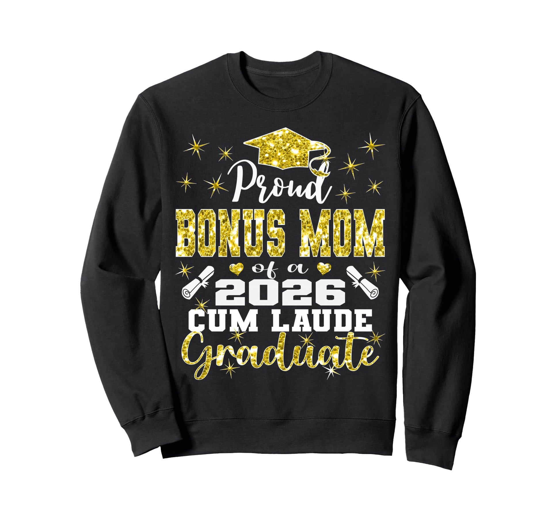 Proud Bonus Mom 2026 Cum Laude Sweatshirt - Streetwear Style for Adults - T-Shirt, Sweatshirt, Hoodie