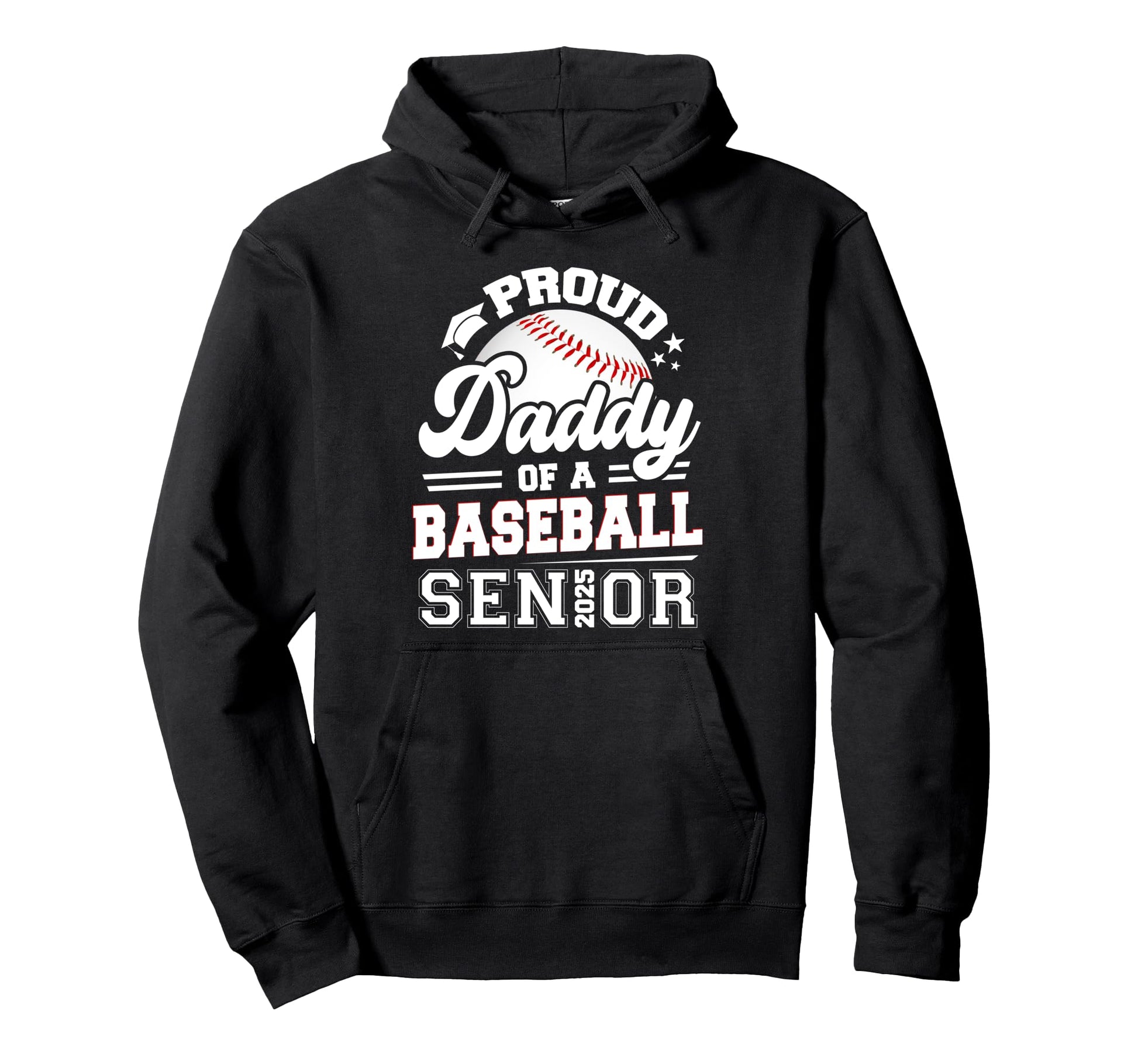 Proud Daddy Baseball Senior 2025 Graduate Hoodie - Custom Art Print Unisex - T-Shirt, Sweatshirt, Hoodie