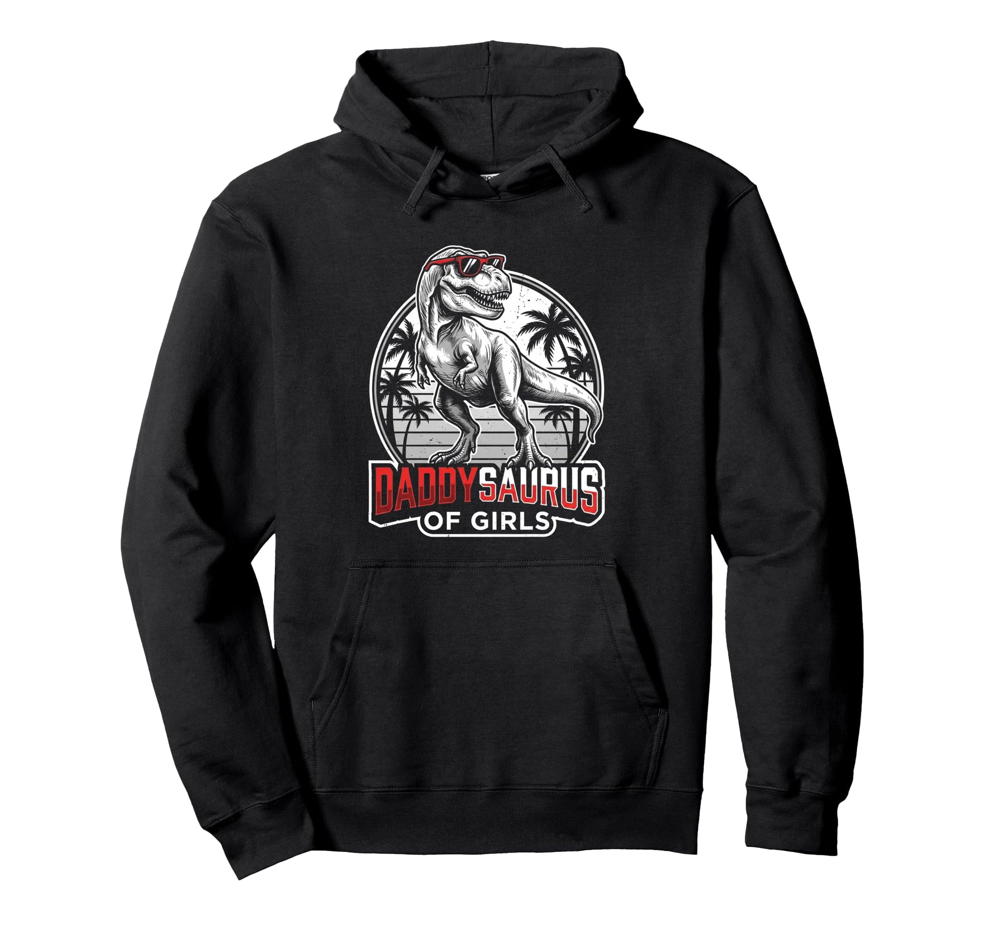 Daddy Saurus Daughter Dad Fathers Day Hoodie - Streetwear Style Men Women - T-Shirt, Sweatshirt, Hoodie