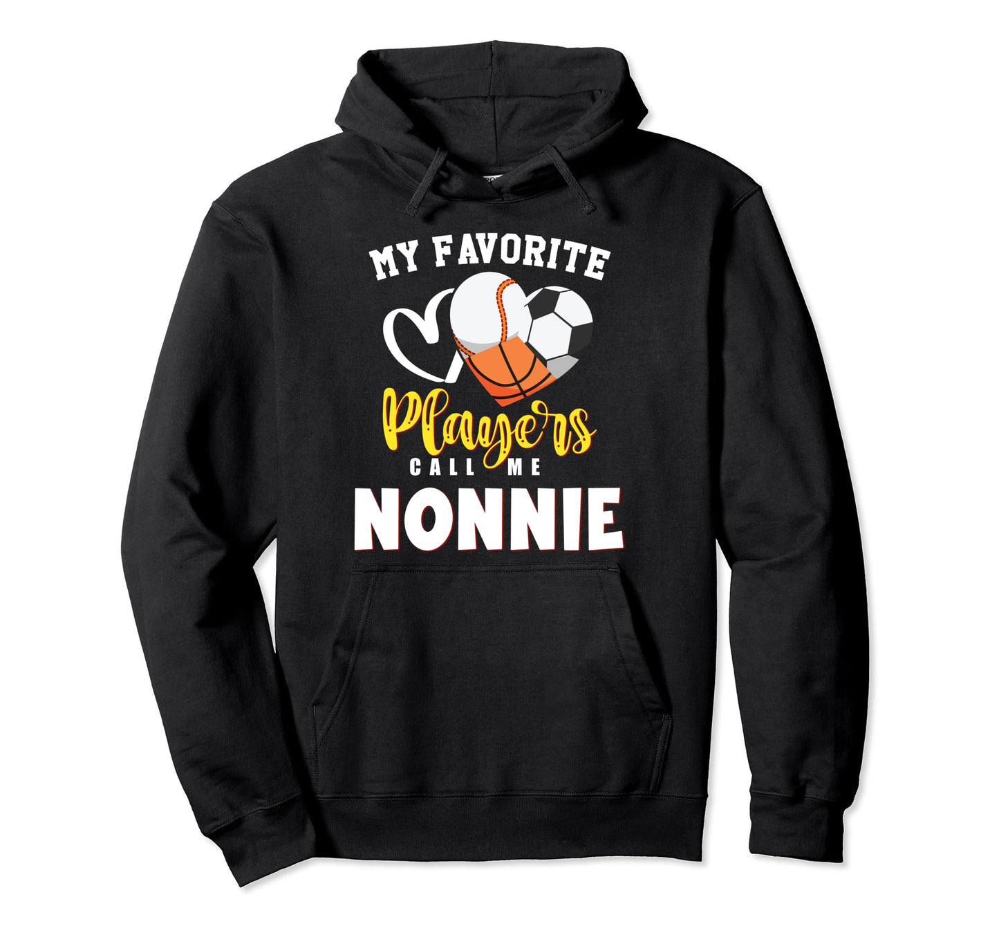 Nonnie My Favorite Baseball Soccer Hoodie - Graphic Print Men Women - T-Shirt, Sweatshirt, Hoodie