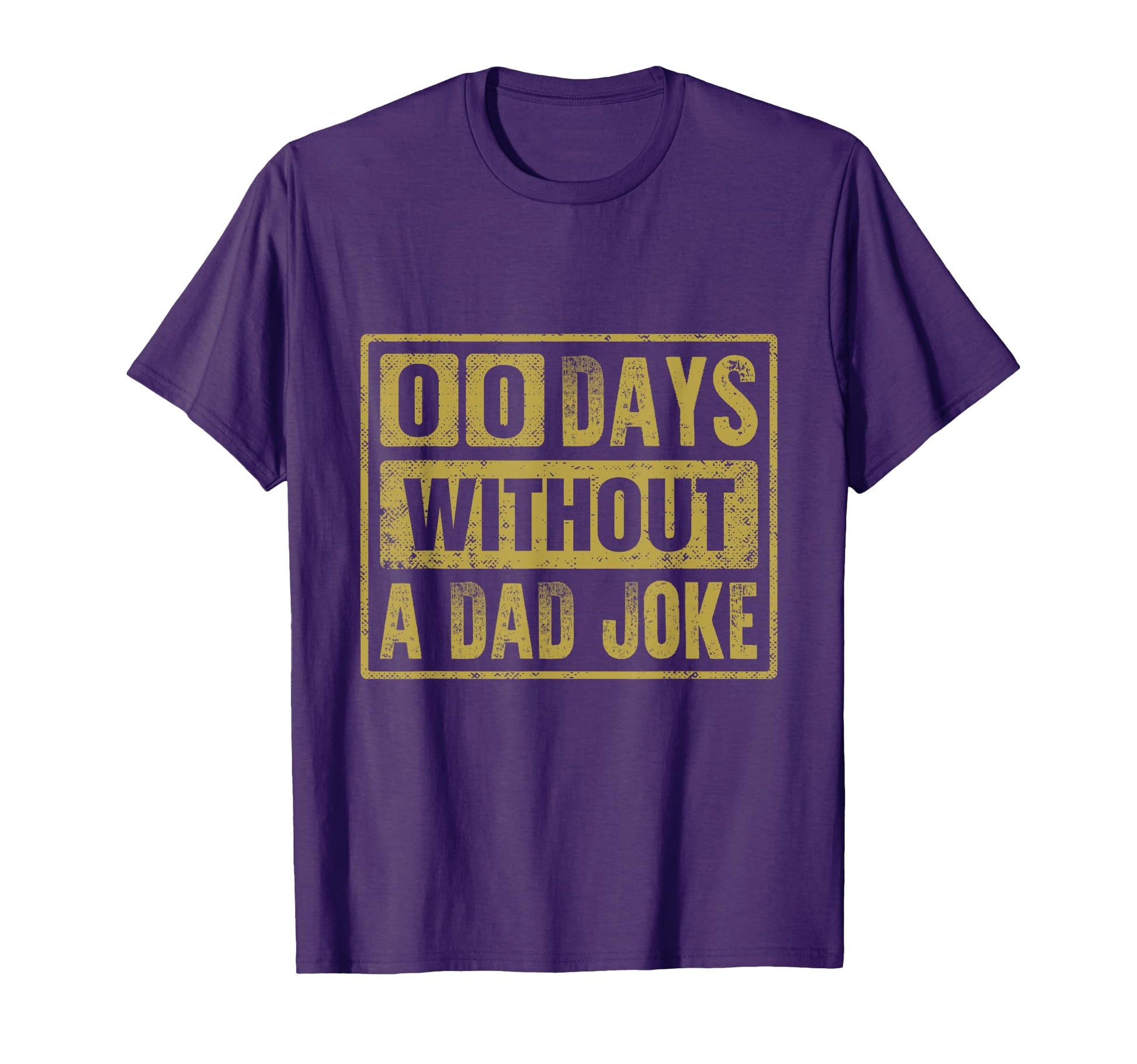 Day Without Zero 0 Days Without Dad T-Shirt - Aesthetic Graphic for Adults - T-Shirt, Sweatshirt, Hoodie