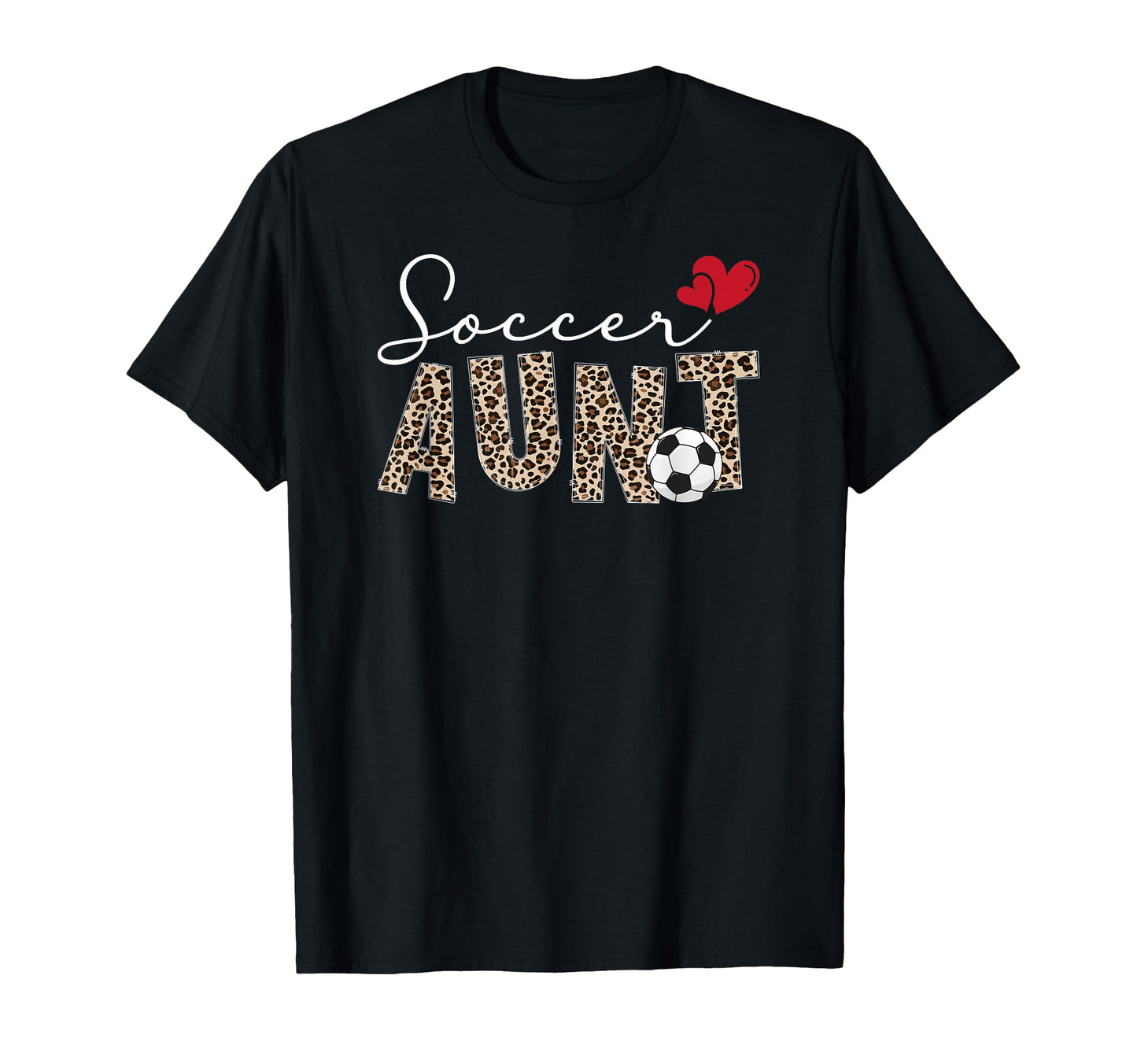 Soccer Aunt Soccer Player Auntie Leopard T-Shirt - Novelty Apparel Unisex - T-Shirt, Sweatshirt, Hoodie