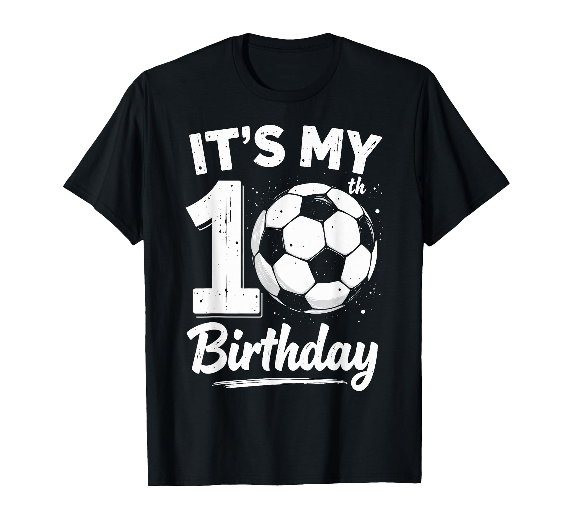 Its My 10Th Birthday Bday Play Soccer 10 T-Shirt - Graphic Print Men Women - T-Shirt, Sweatshirt, Hoodie