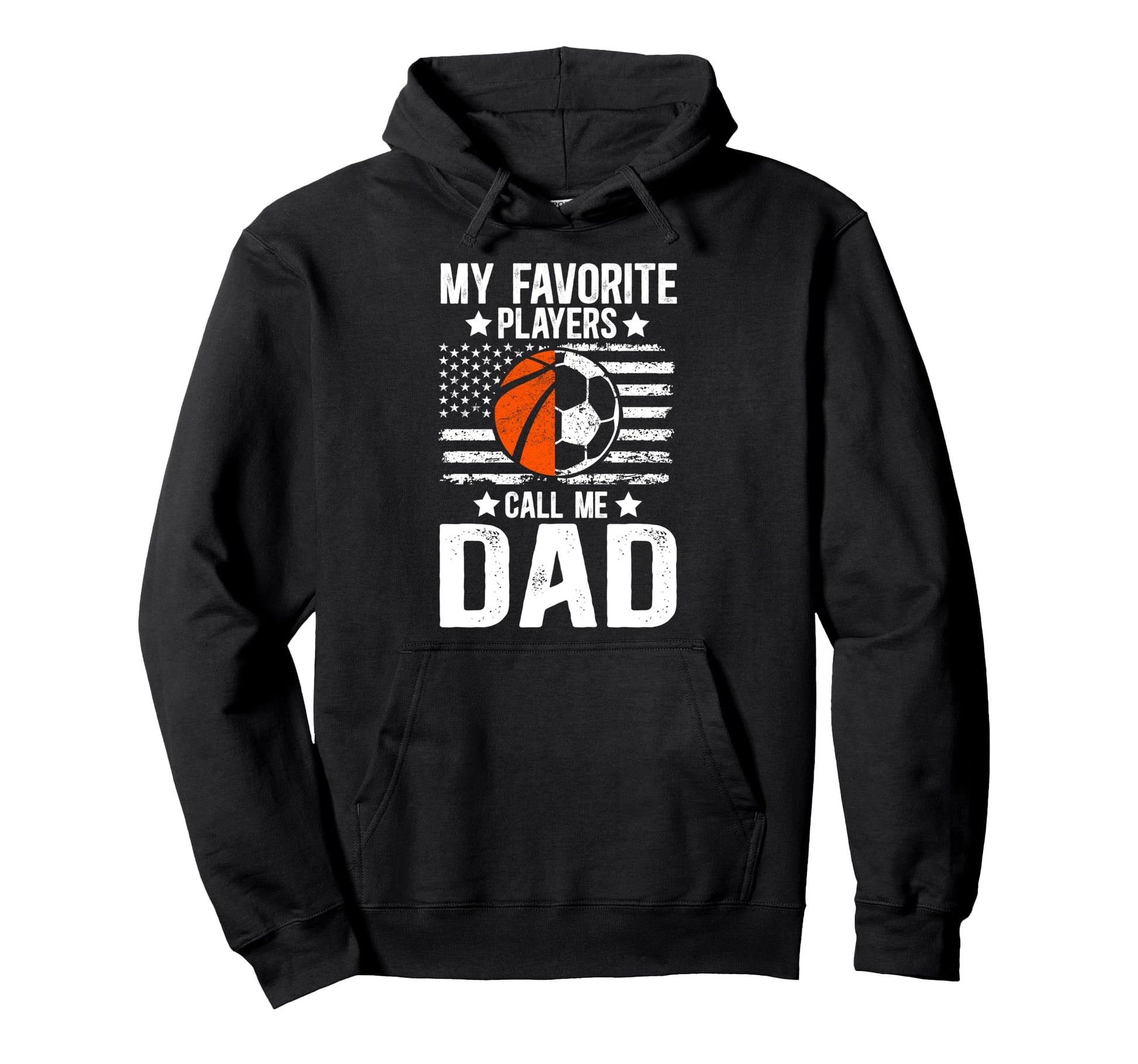 My Favorite Players Call Me Dad Soccer Hoodie - Novelty Apparel Men Women - T-Shirt, Sweatshirt, Hoodie