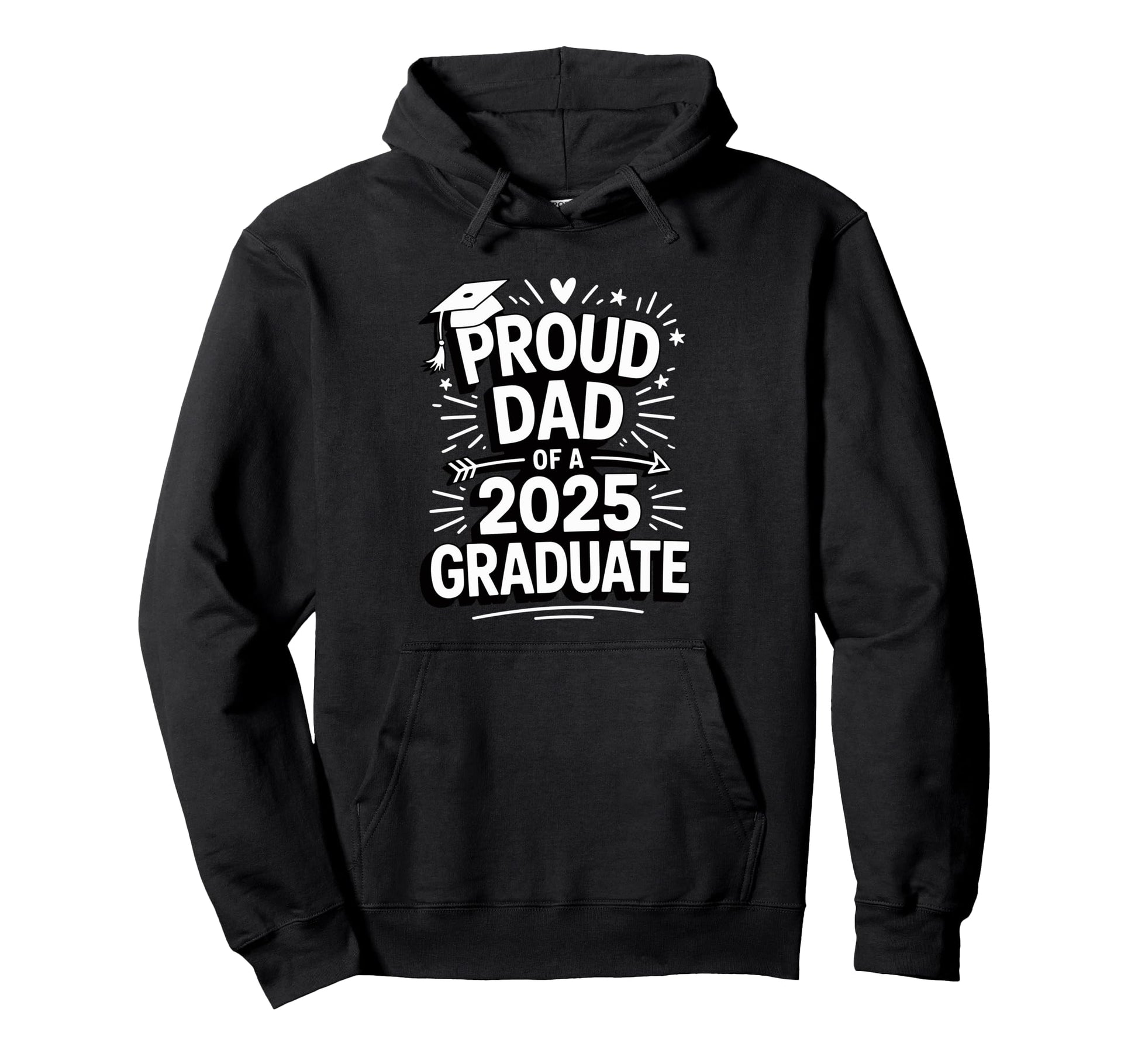 Proud Dad 2025 Graduate Celebration Hoodie - Minimalist Print Men Women - T-Shirt, Sweatshirt, Hoodie