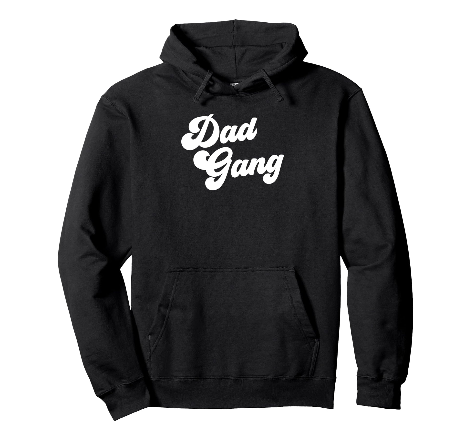 Dad Gang Funny Fathers Day Dad Gang Hoodie - Fun Novelty Design Men Women - T-Shirt, Sweatshirt, Hoodie