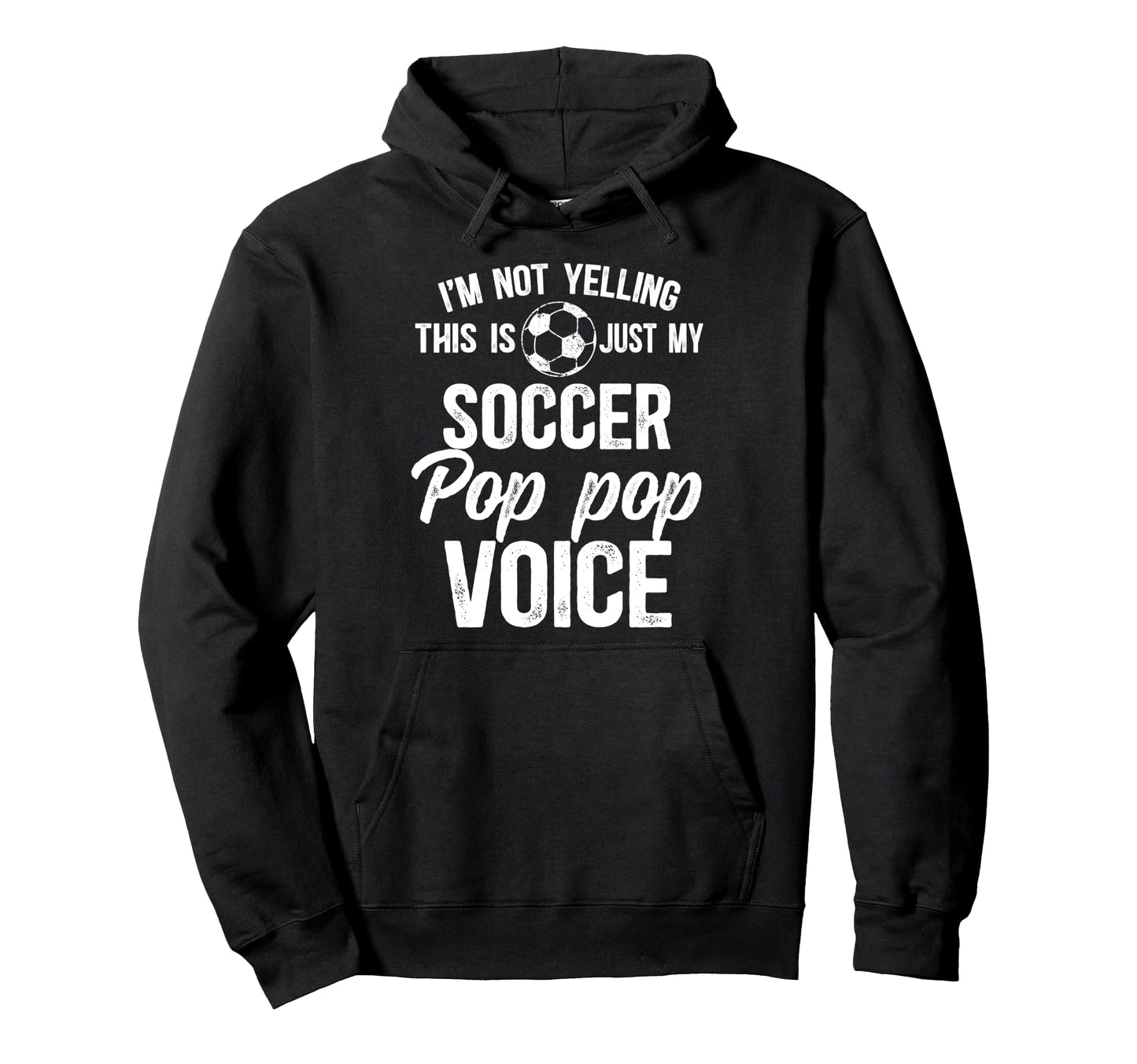 My Soccer Pop Pop Voice Pop Pop Soccer Hoodie - Aesthetic Graphic Unisex - T-Shirt, Sweatshirt, Hoodie