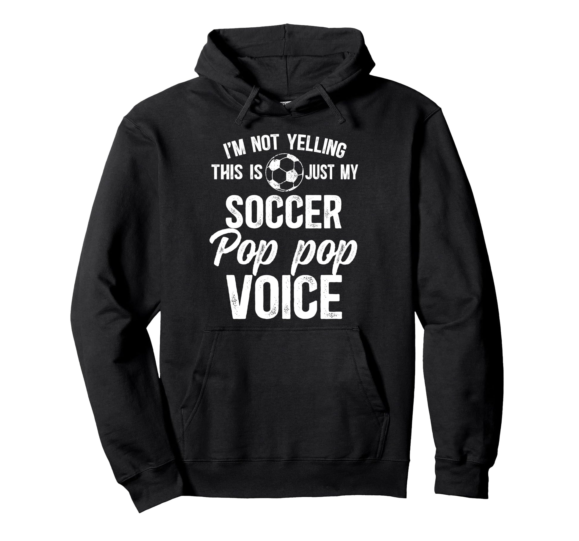 My Soccer Pop Pop Voice Pop Pop Soccer Hoodie - Aesthetic Graphic Unisex - T-Shirt, Sweatshirt, Hoodie