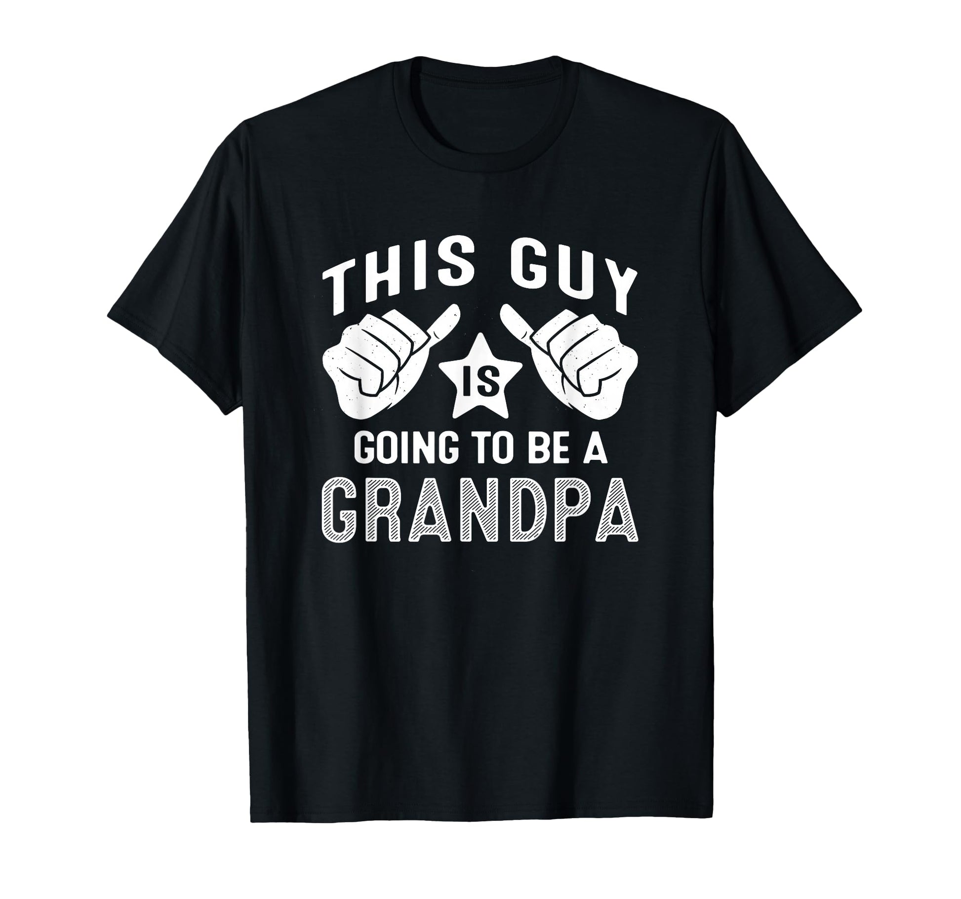 This Guy Is Going To Be Grandpa T-Shirt - Unique Graphic for Adults - T-Shirt, Sweatshirt, Hoodie