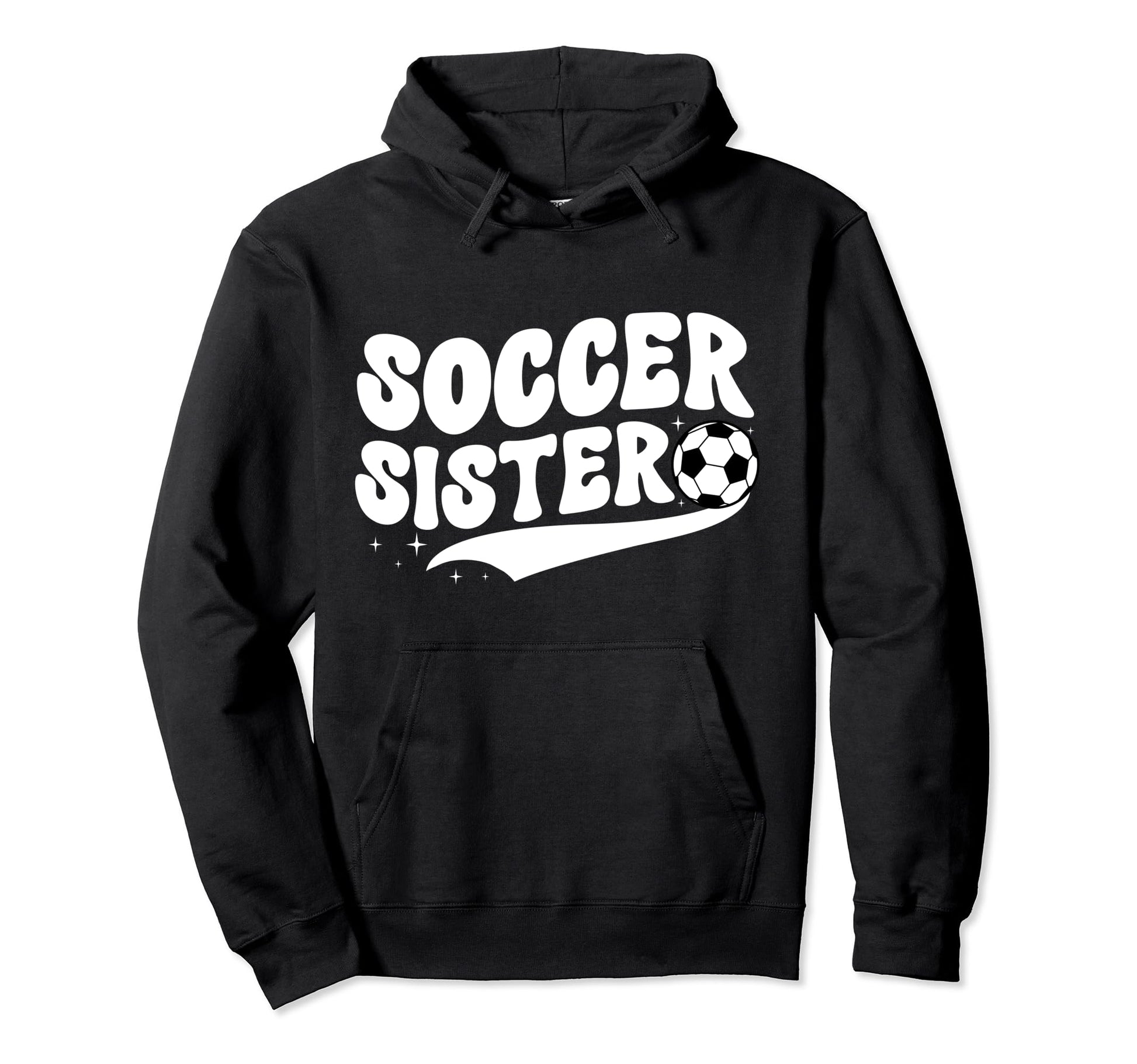 Soccer Sister Soccer Player Groovy Hoodie - Novelty Apparel for Adults - T-Shirt, Sweatshirt, Hoodie
