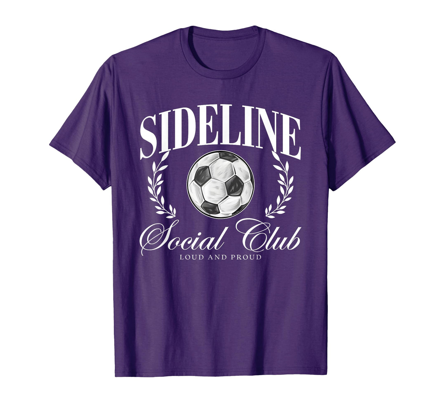 Sideline Social Club Loud And Proud T-Shirt - Minimalist Print Unisex - T-Shirt, Sweatshirt, Hoodie