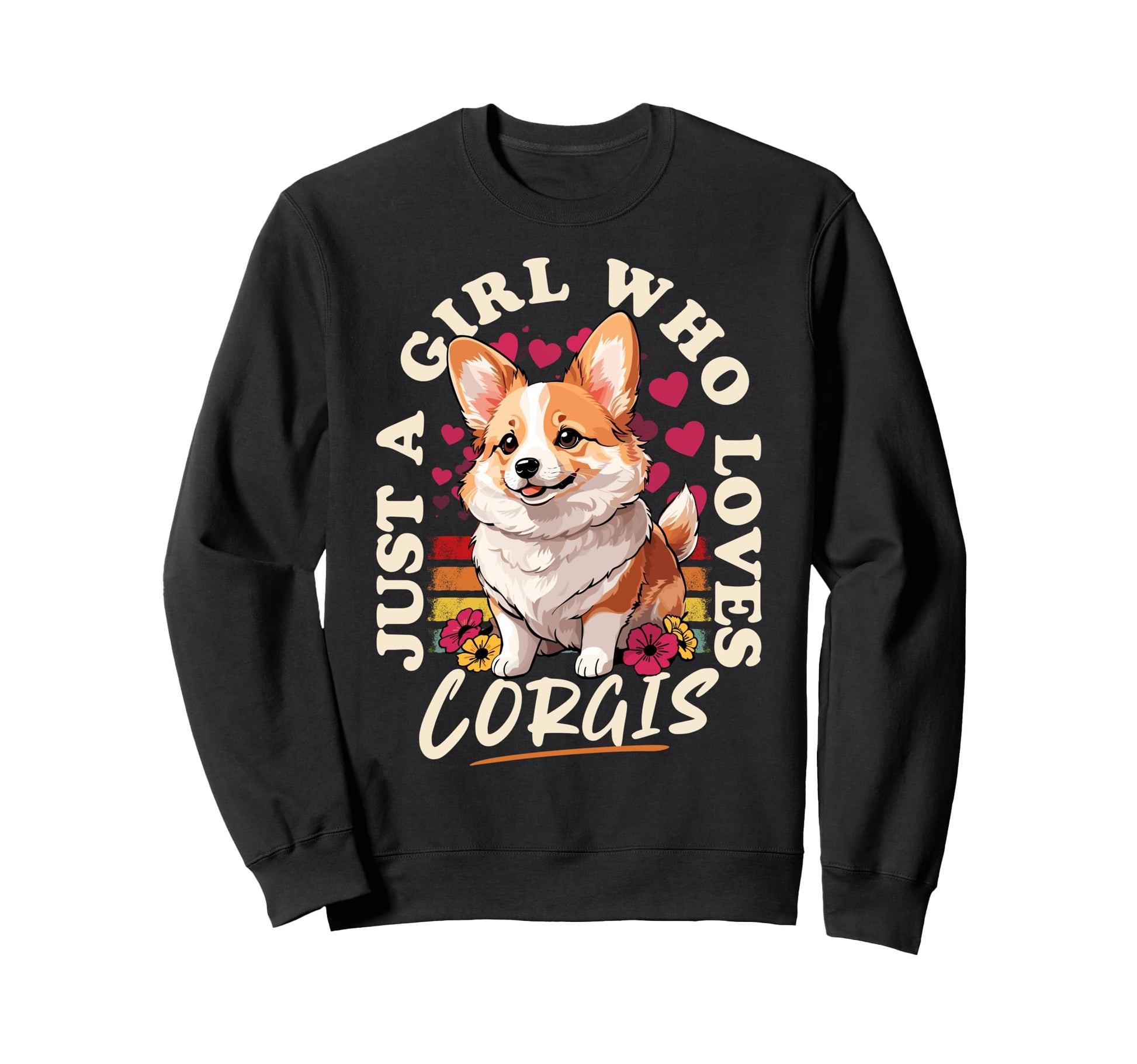Just Who Loves Corgis Corgi Sweatshirt - Casual Everyday Wear for Adults - T-Shirt, Sweatshirt, Hoodie