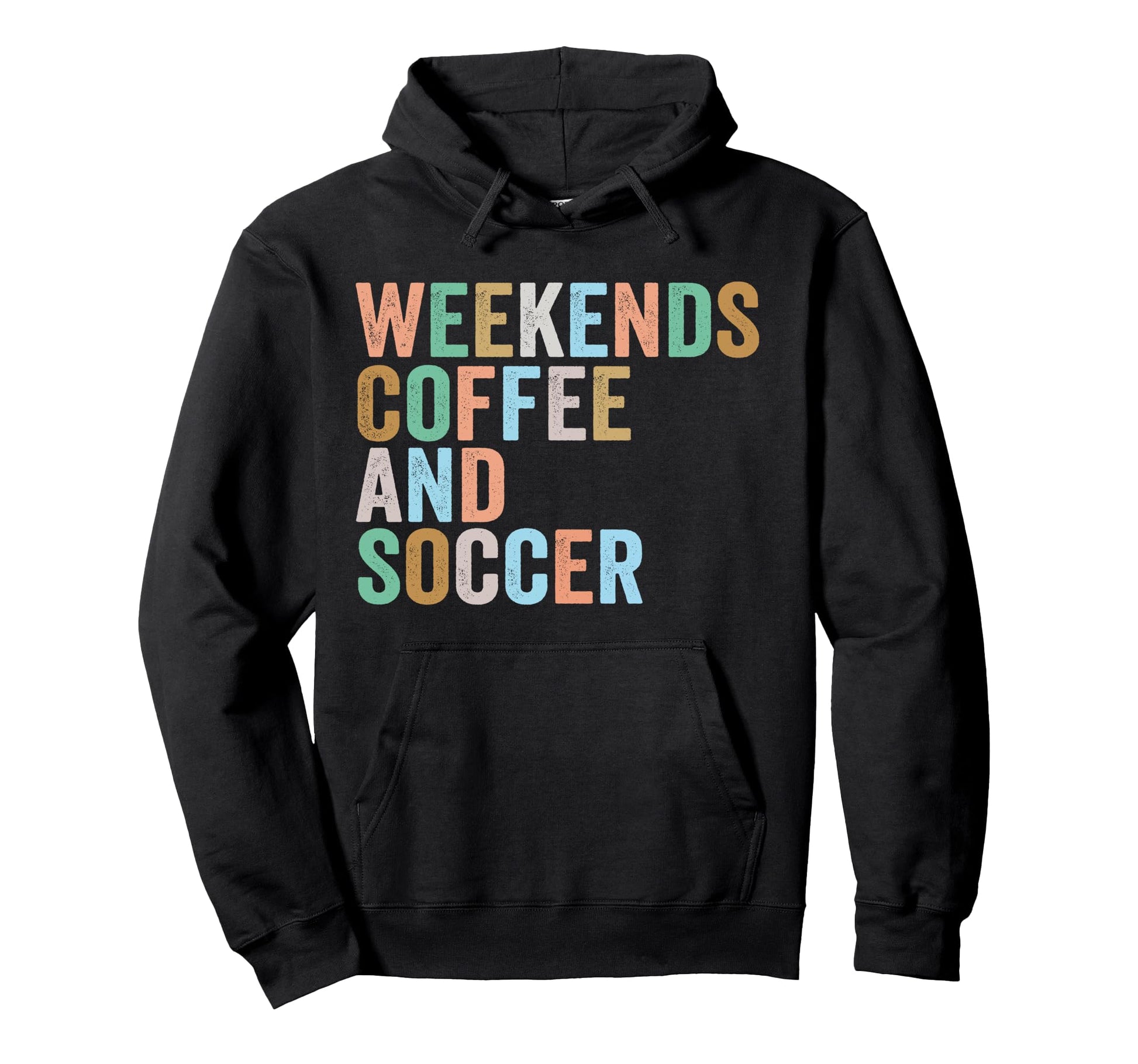 Weekends Coffee And Soccer Funny Hoodie - Fun Novelty Design for Adults - T-Shirt, Sweatshirt, Hoodie