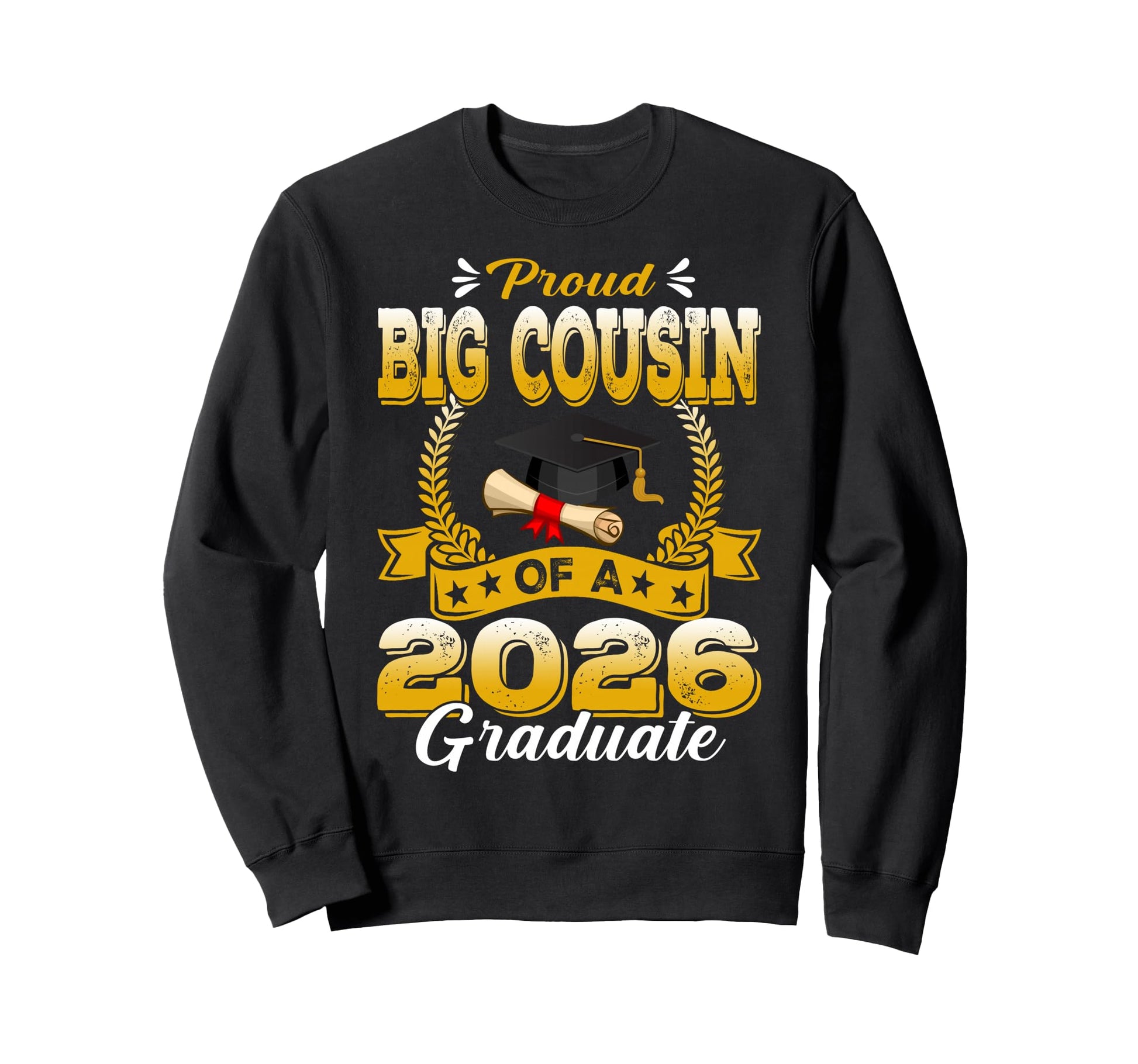 Proud Big Cousin 2026 Graduate Senior Sweatshirt - Minimalist Print Unisex - T-Shirt, Sweatshirt, Hoodie