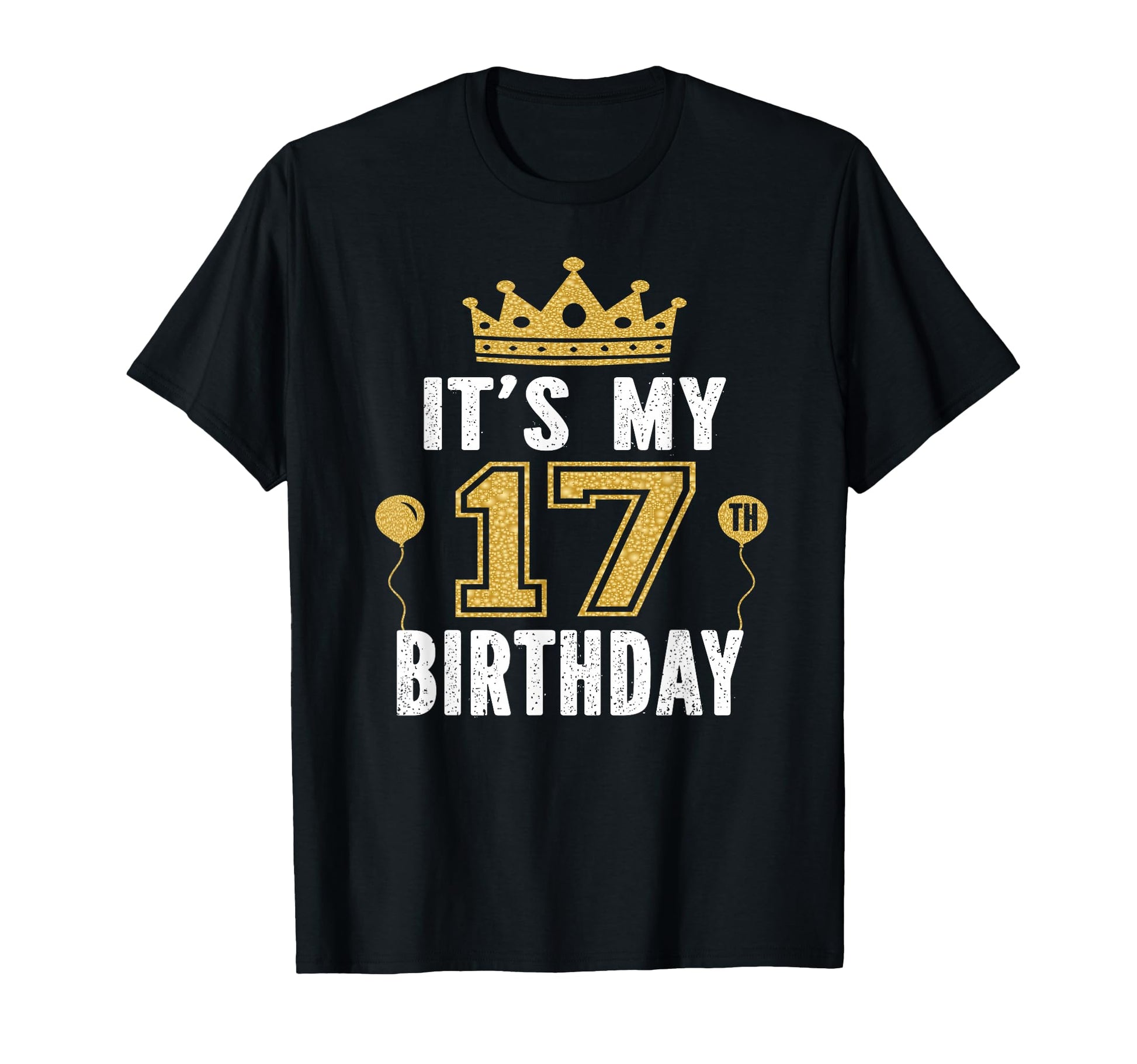 Its My 17Th Birthday Gift 17 Years Old T-Shirt - Trendy Graphic Men Women - T-Shirt, Sweatshirt, Hoodie