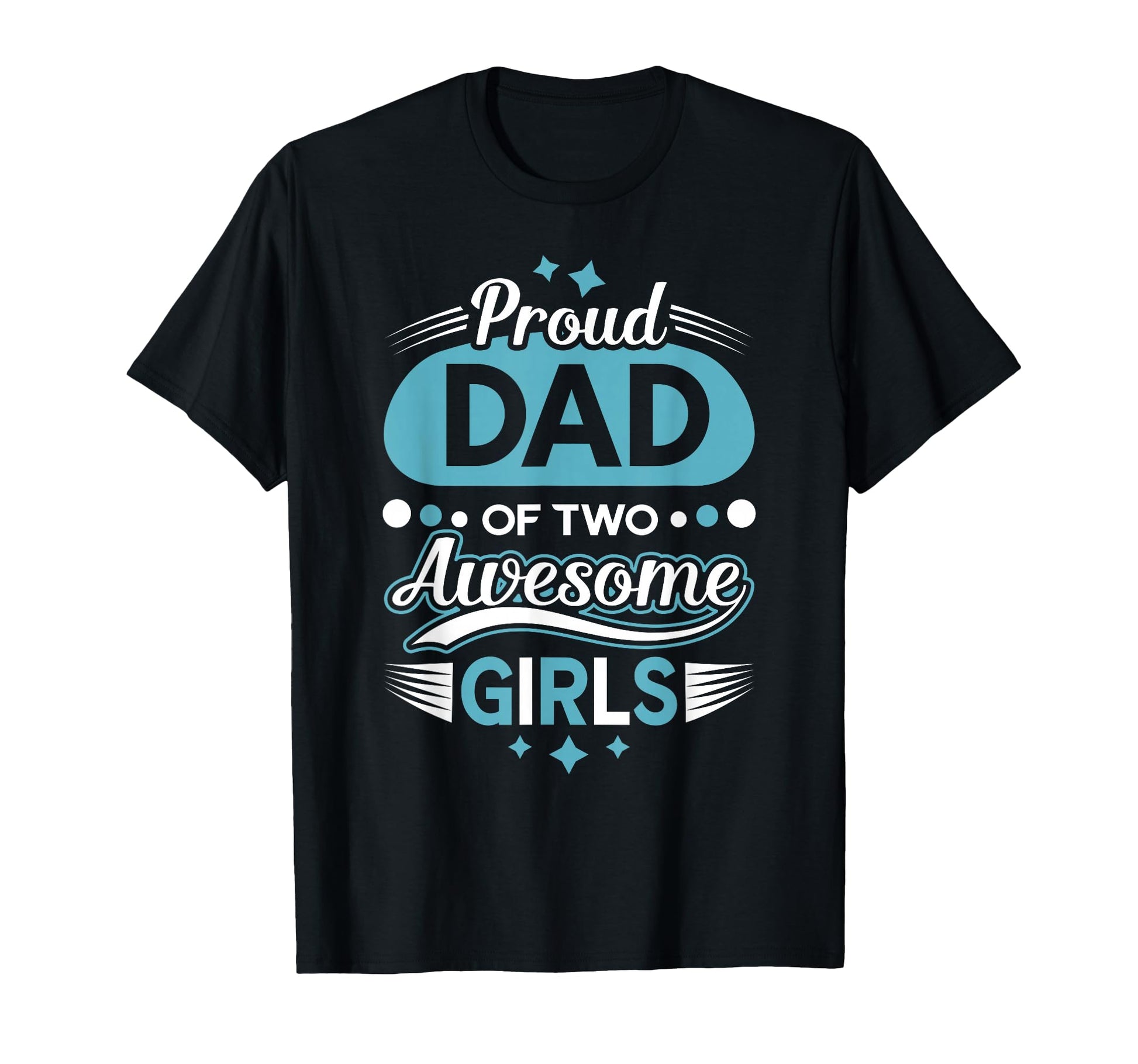 Proud Dad Two Awesome Fathers Day T-Shirt - Custom Art Print for Adults - T-Shirt, Sweatshirt, Hoodie