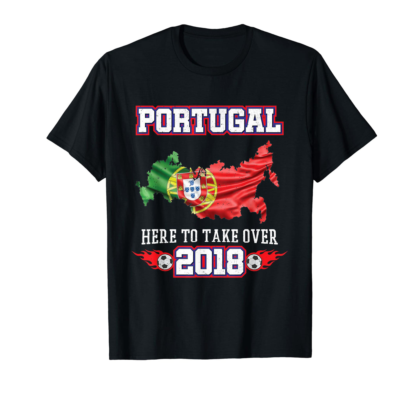 Portugal 2018 Soccer Portuguese Flag T-Shirt - Casual Everyday Wear Unisex - T-Shirt, Sweatshirt, Hoodie