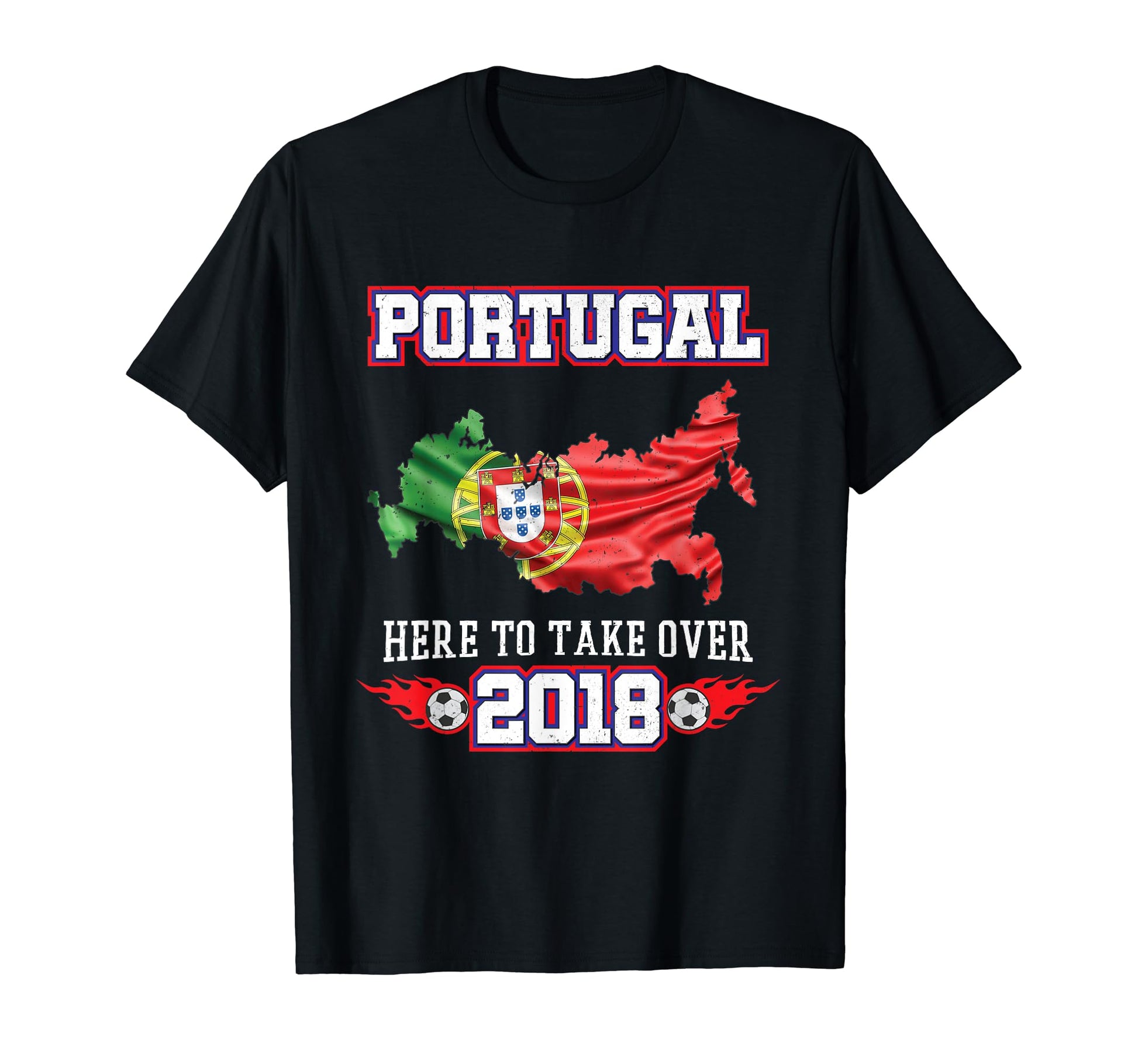 Portugal 2018 Soccer Portuguese Flag T-Shirt - Casual Everyday Wear Unisex - T-Shirt, Sweatshirt, Hoodie