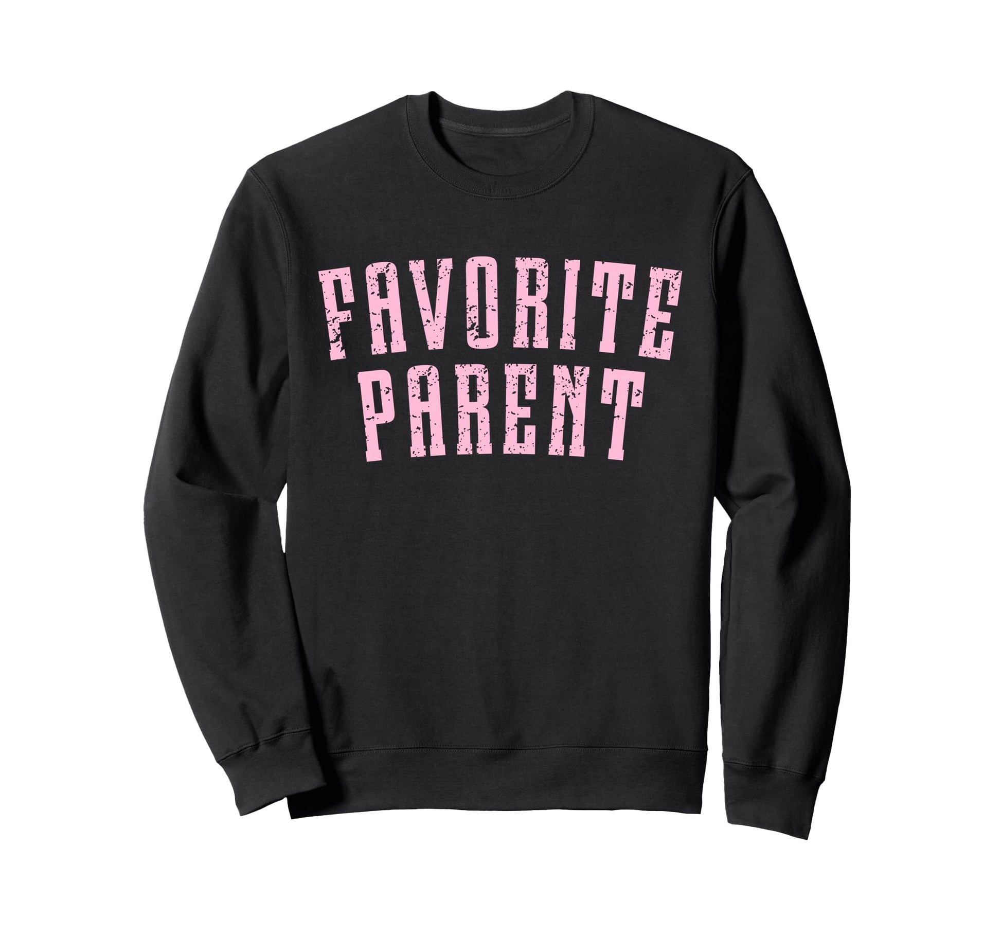 Favorite Parent Sweatshirt - Minimalist Print for Adults - T-Shirt, Sweatshirt, Hoodie